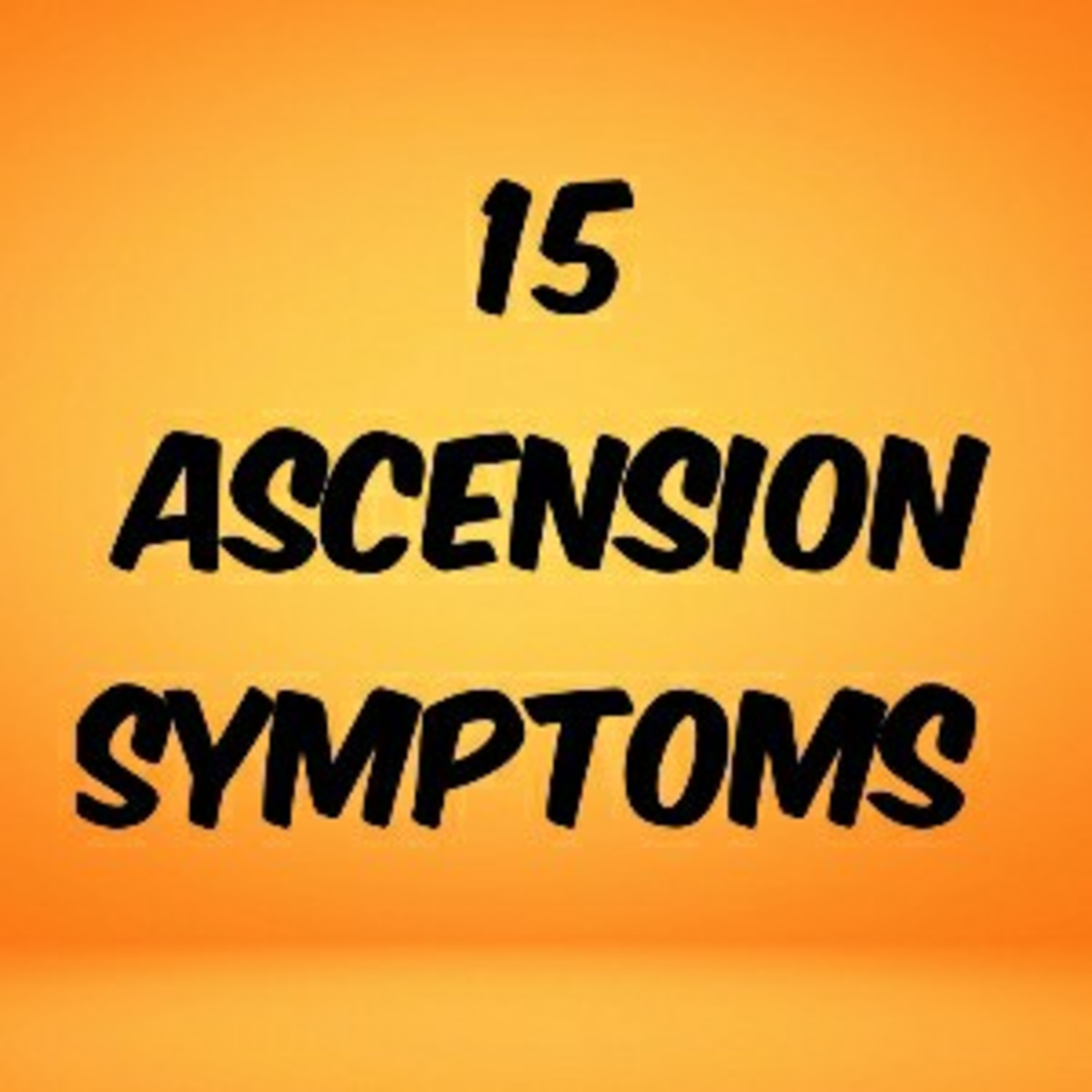 15 Signs of Ascension  episode artwork
