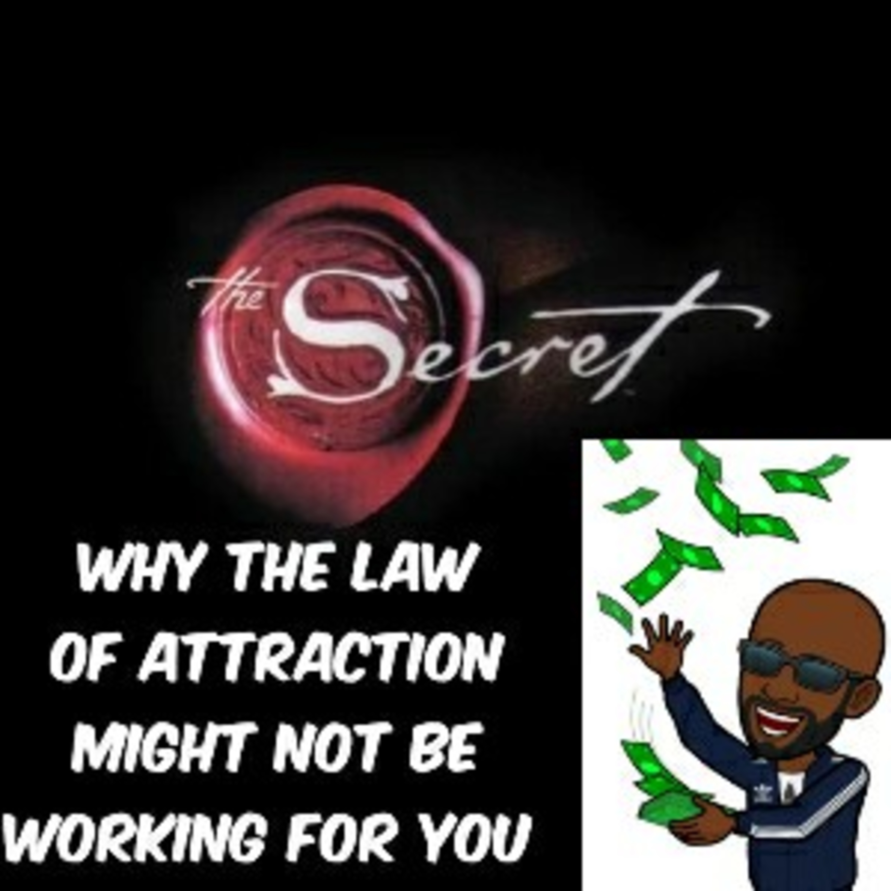 Why the law of attraction might not be working for you episode artwork