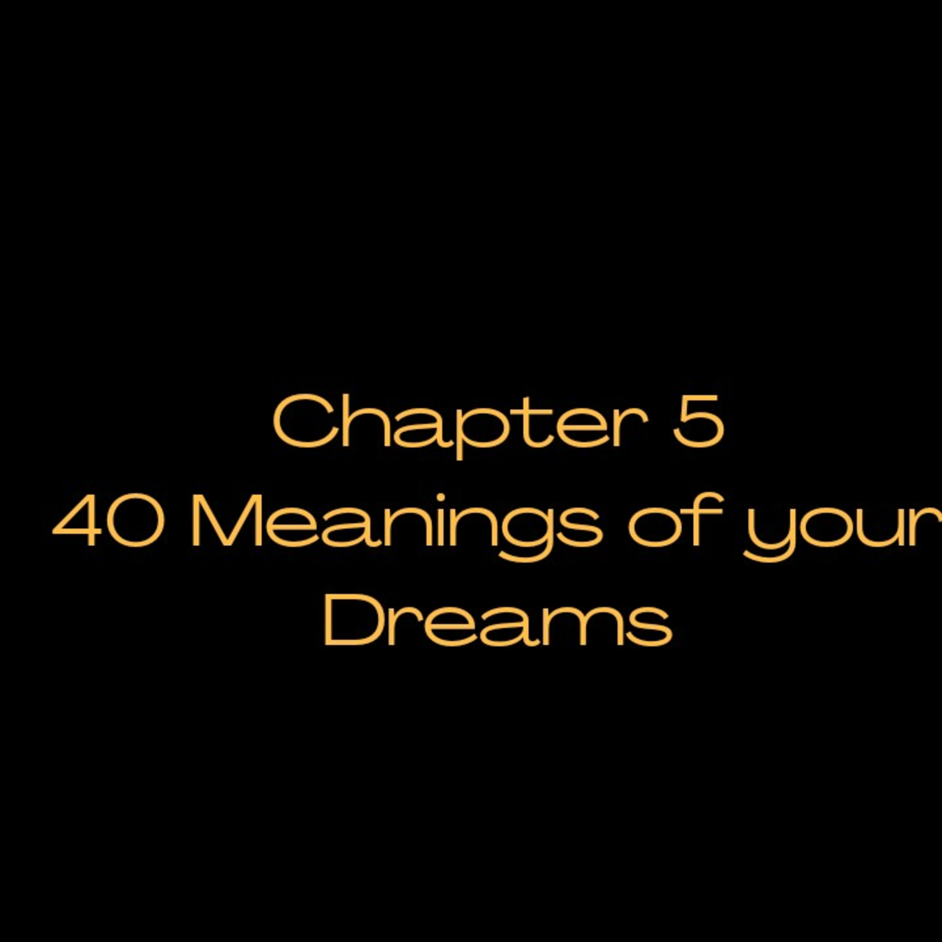 40 meanings of your dreams  episode artwork