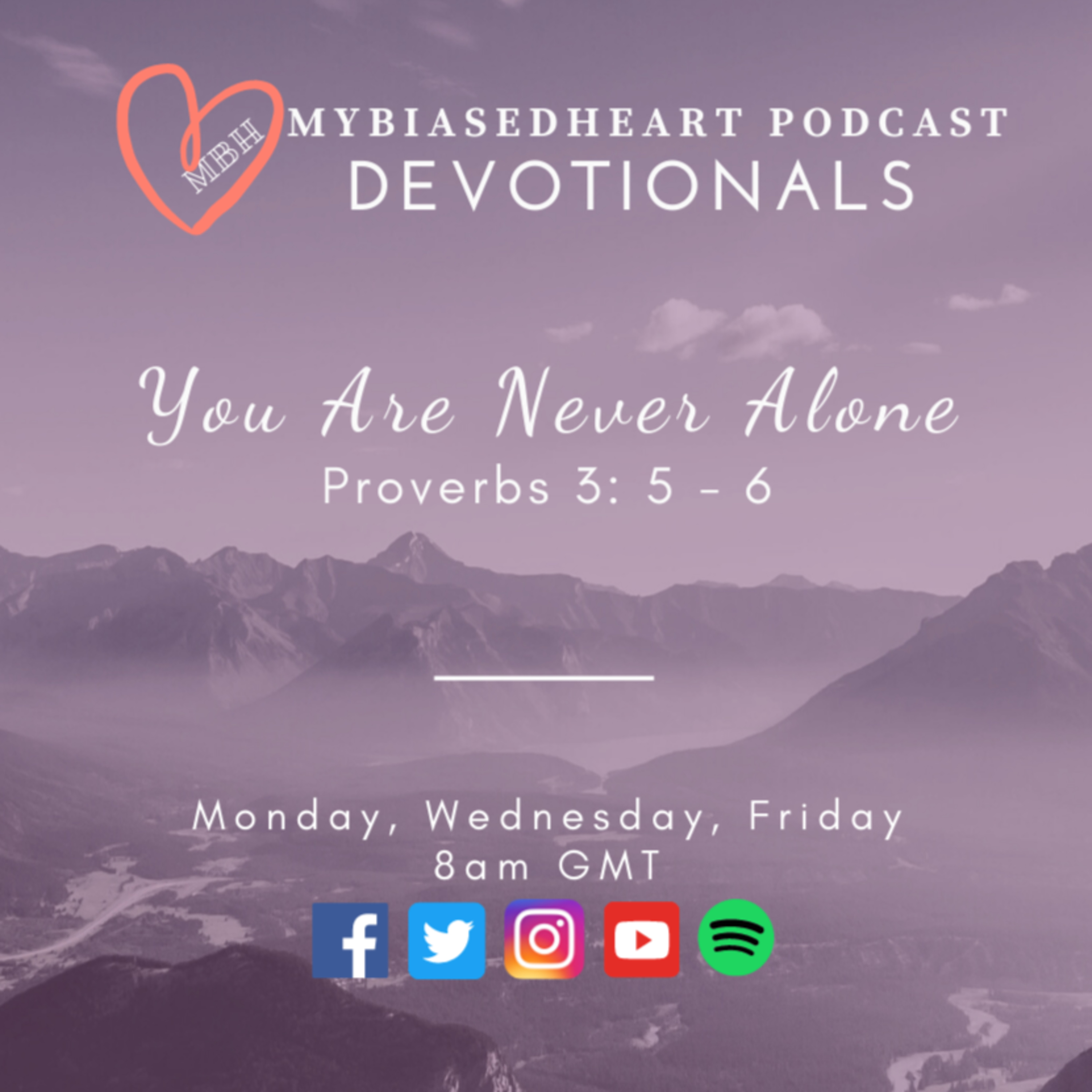 You Are Never Alone || Proverbs 3: 5-6 episode artwork