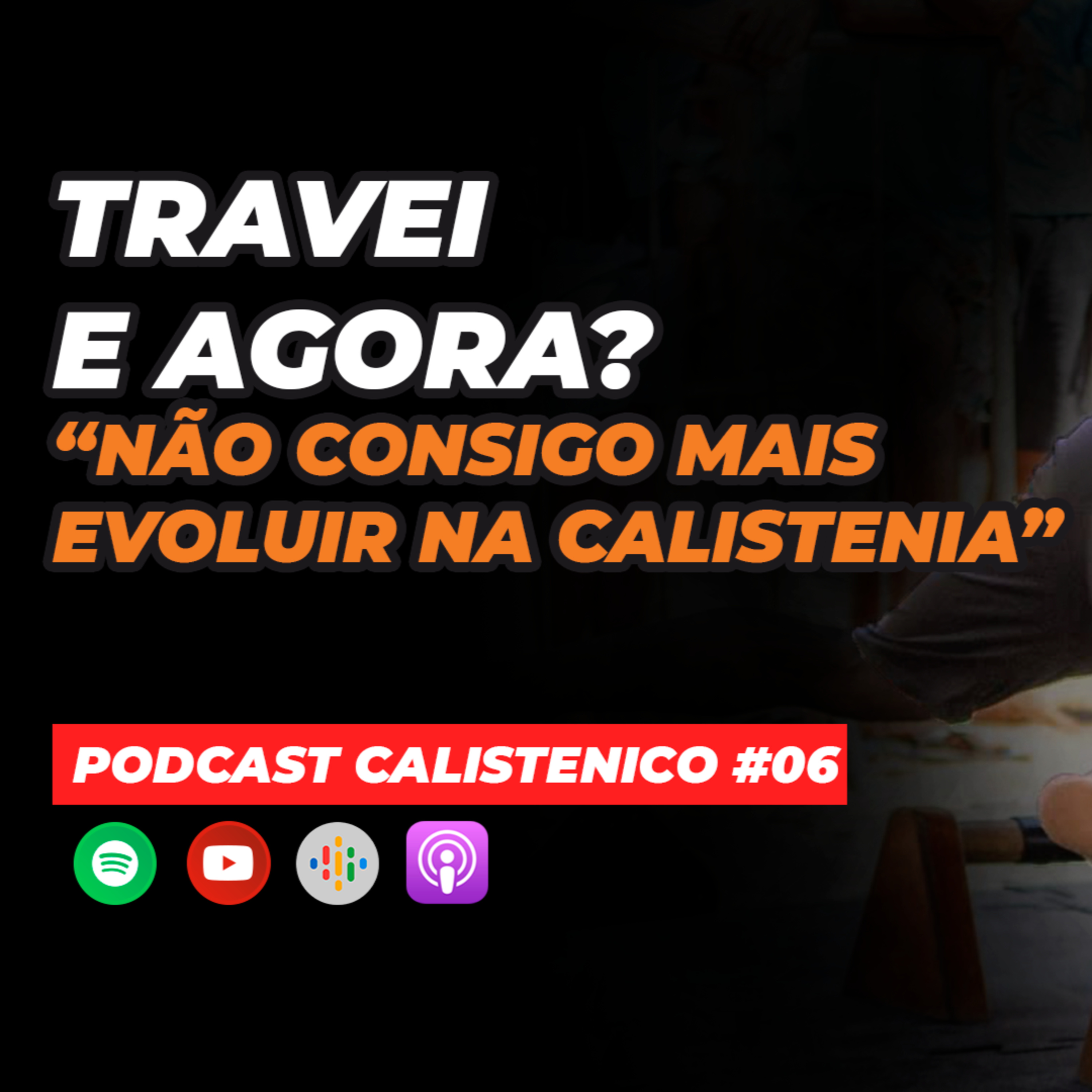 Podcast Calistenico | Romulo Viel