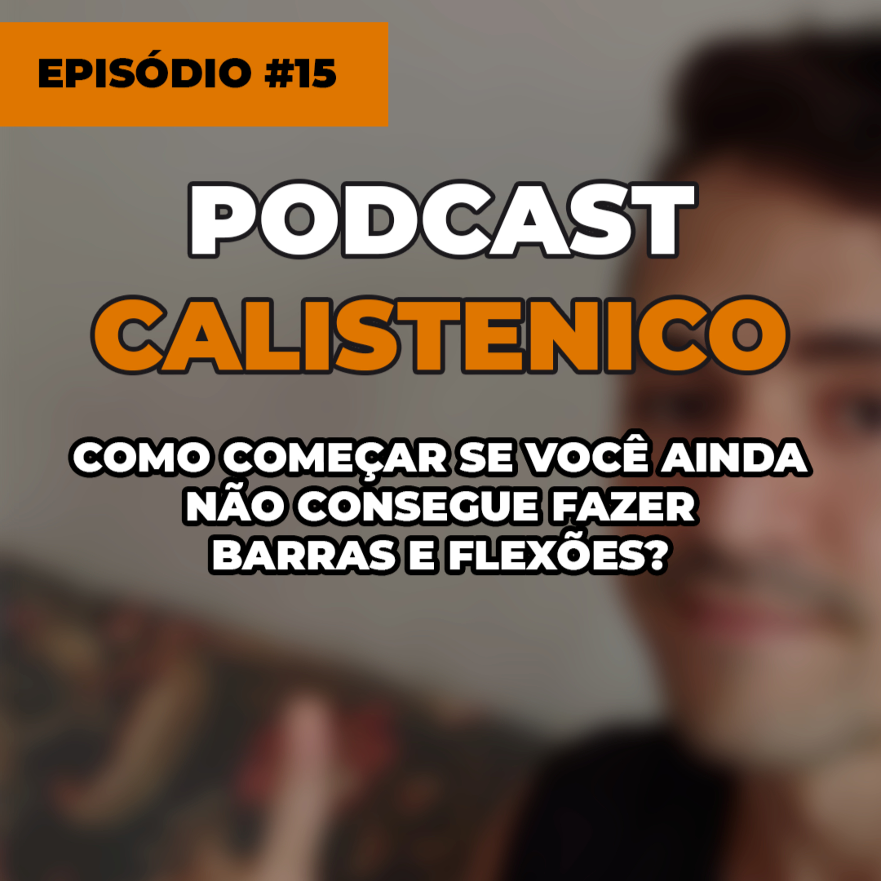 Podcast Calistenico | Romulo Viel