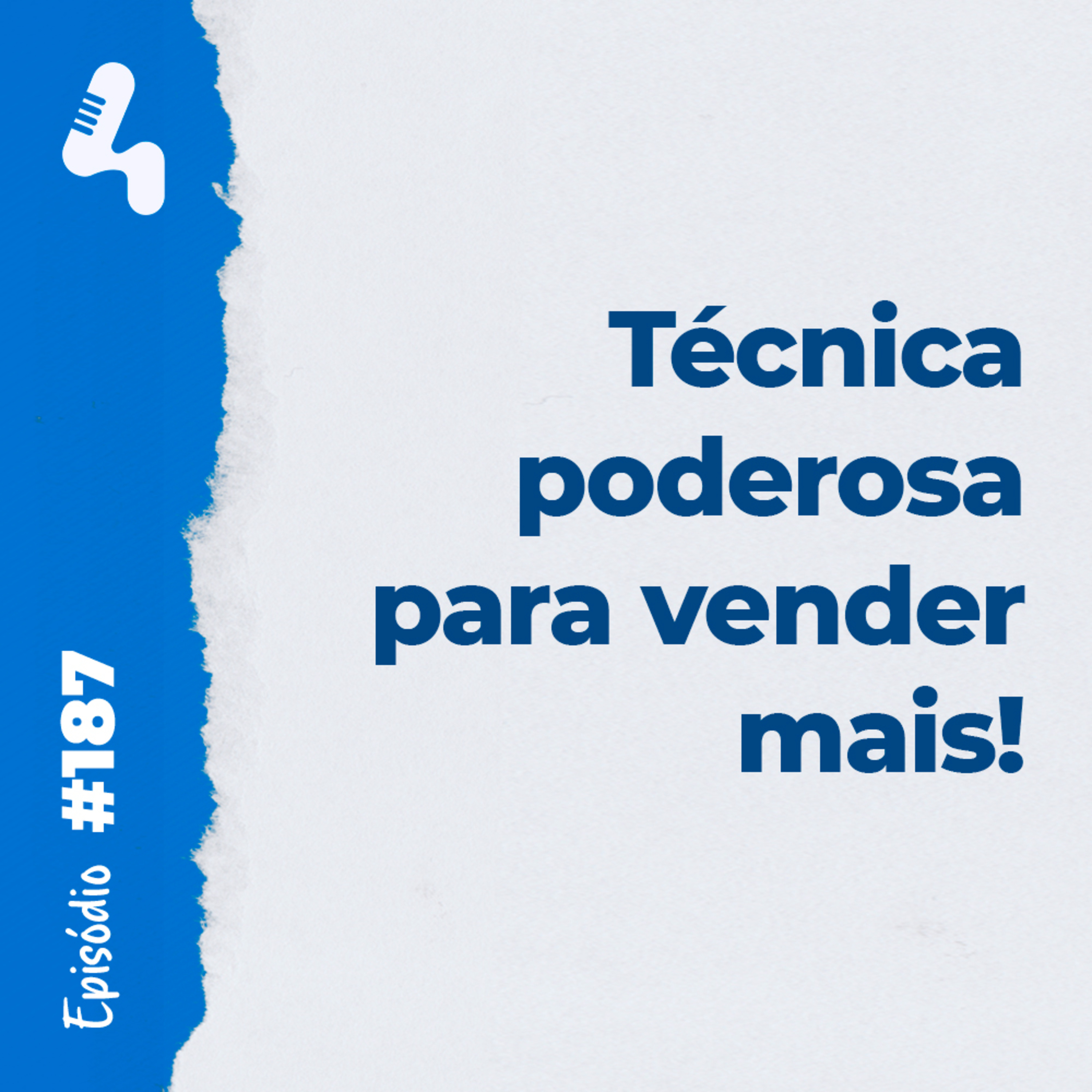 Ep. 187 - Ancoragem e Comparação os gatilhos mentais para vender mais