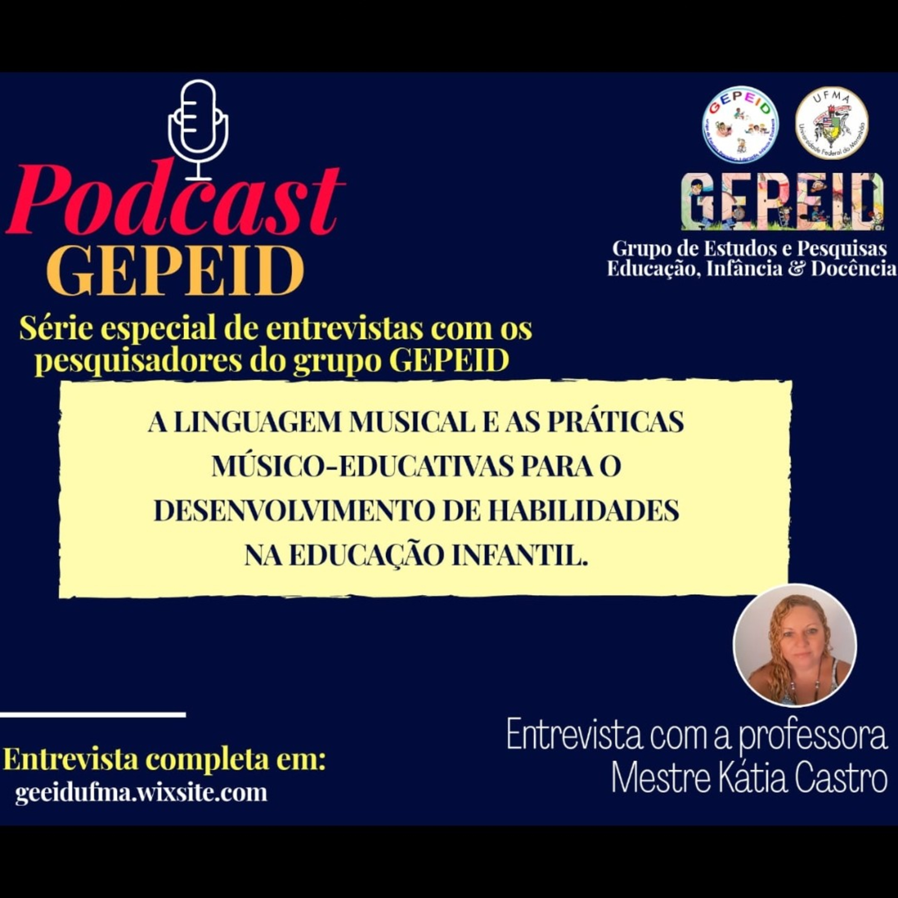 Séries de Podcast do Grupo de Estudos e Pesquisas - GEPEID/UFMA