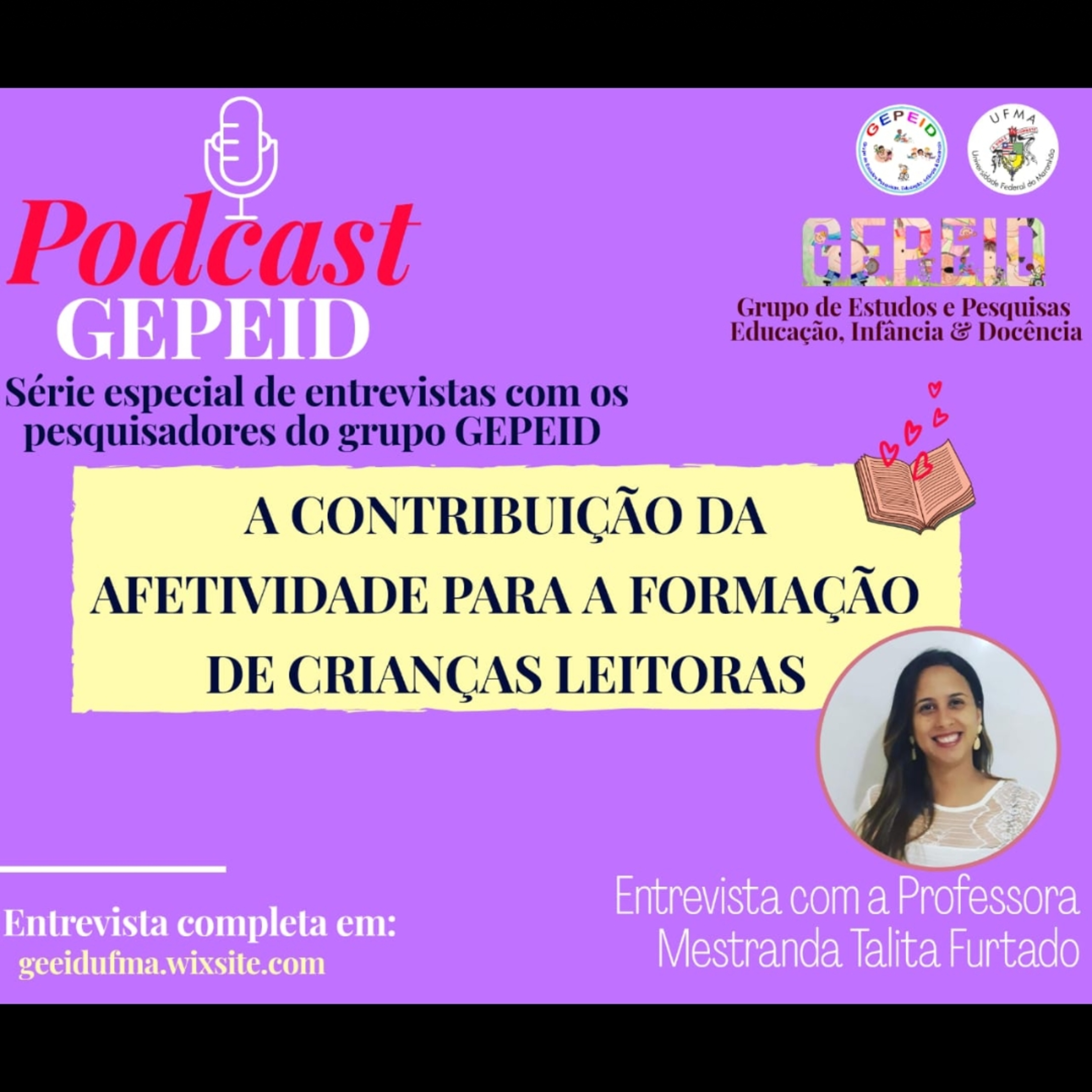 Séries de Podcast do Grupo de Estudos e Pesquisas - GEPEID/UFMA