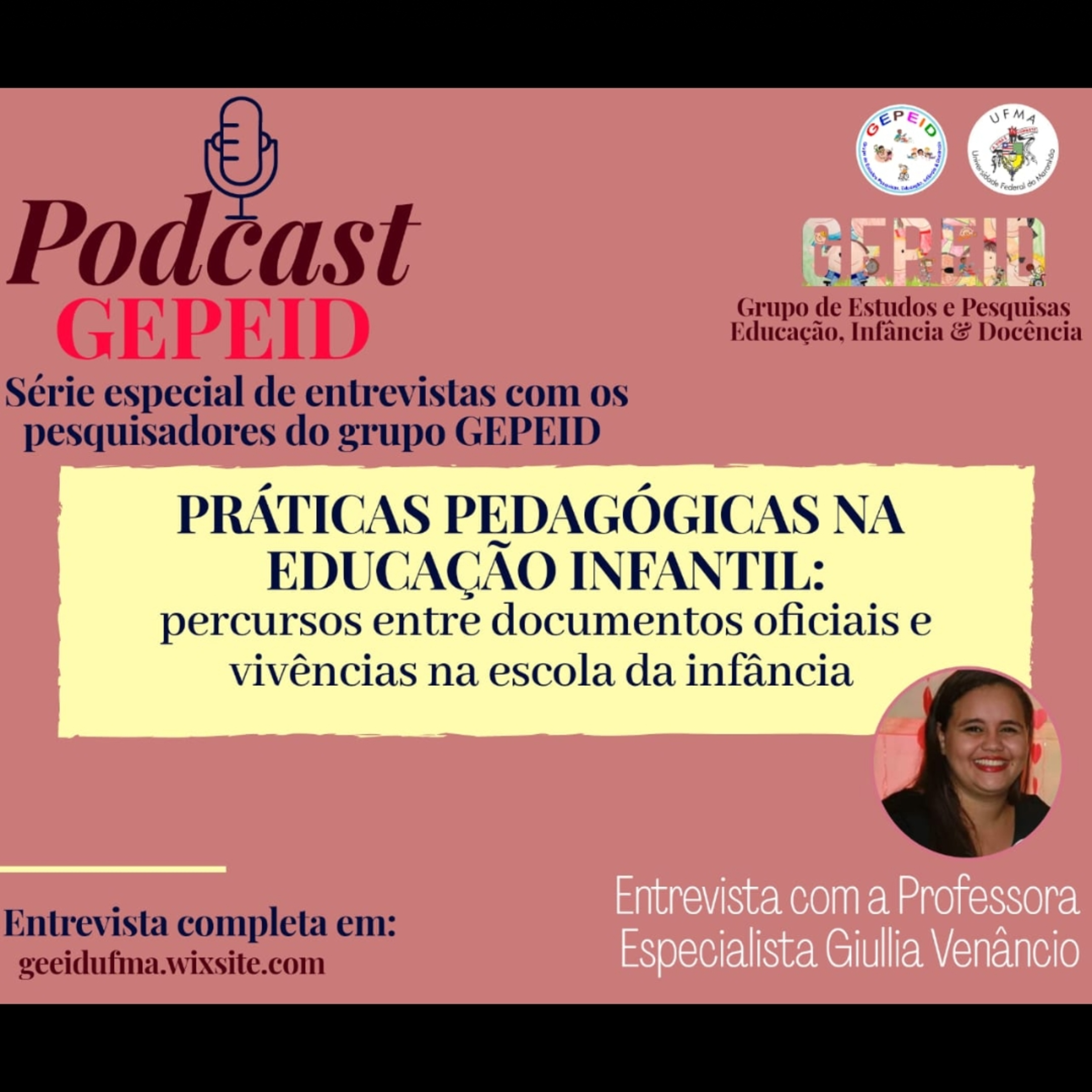 Séries de Podcast do Grupo de Estudos e Pesquisas - GEPEID/UFMA