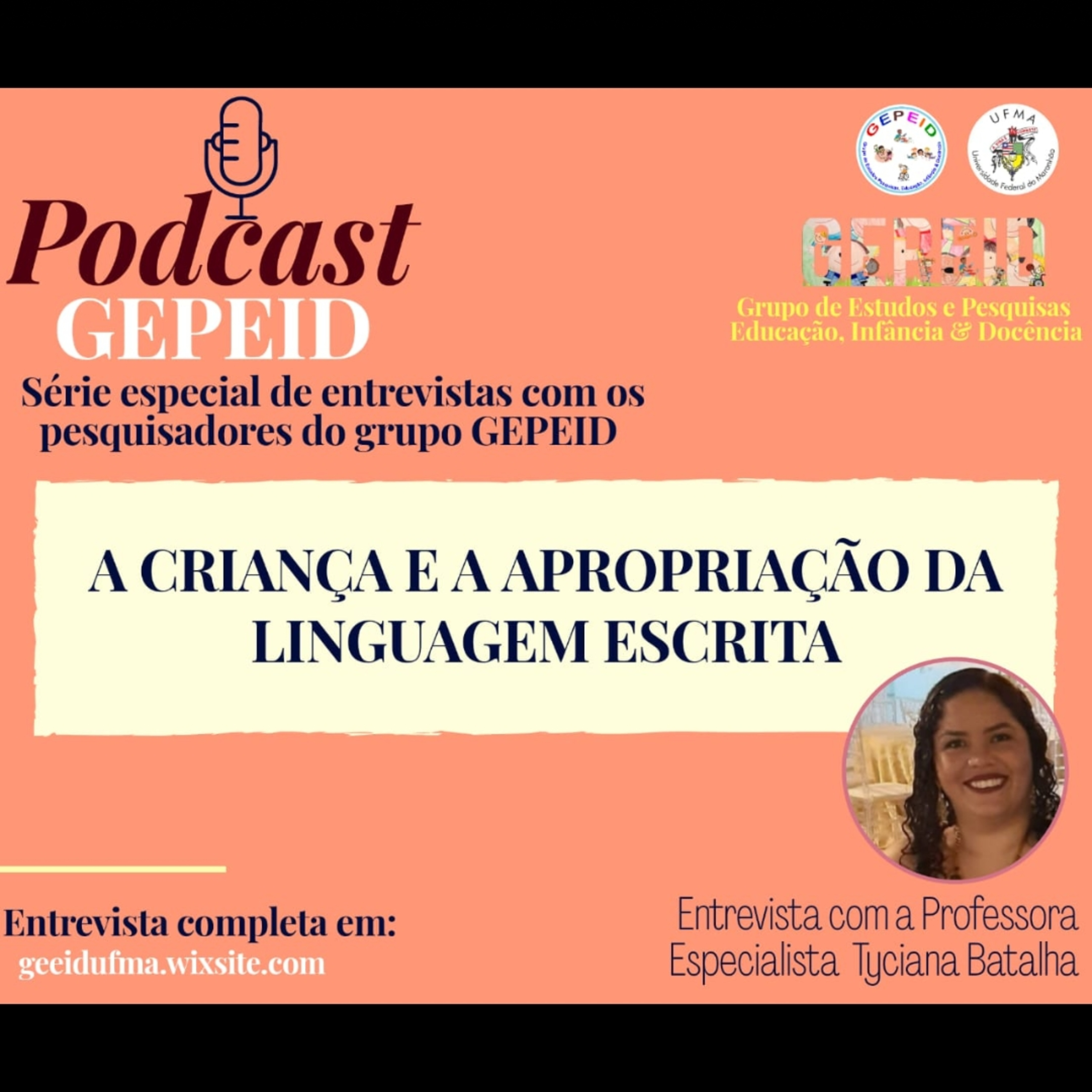 Séries de Podcast do Grupo de Estudos e Pesquisas - GEPEID/UFMA