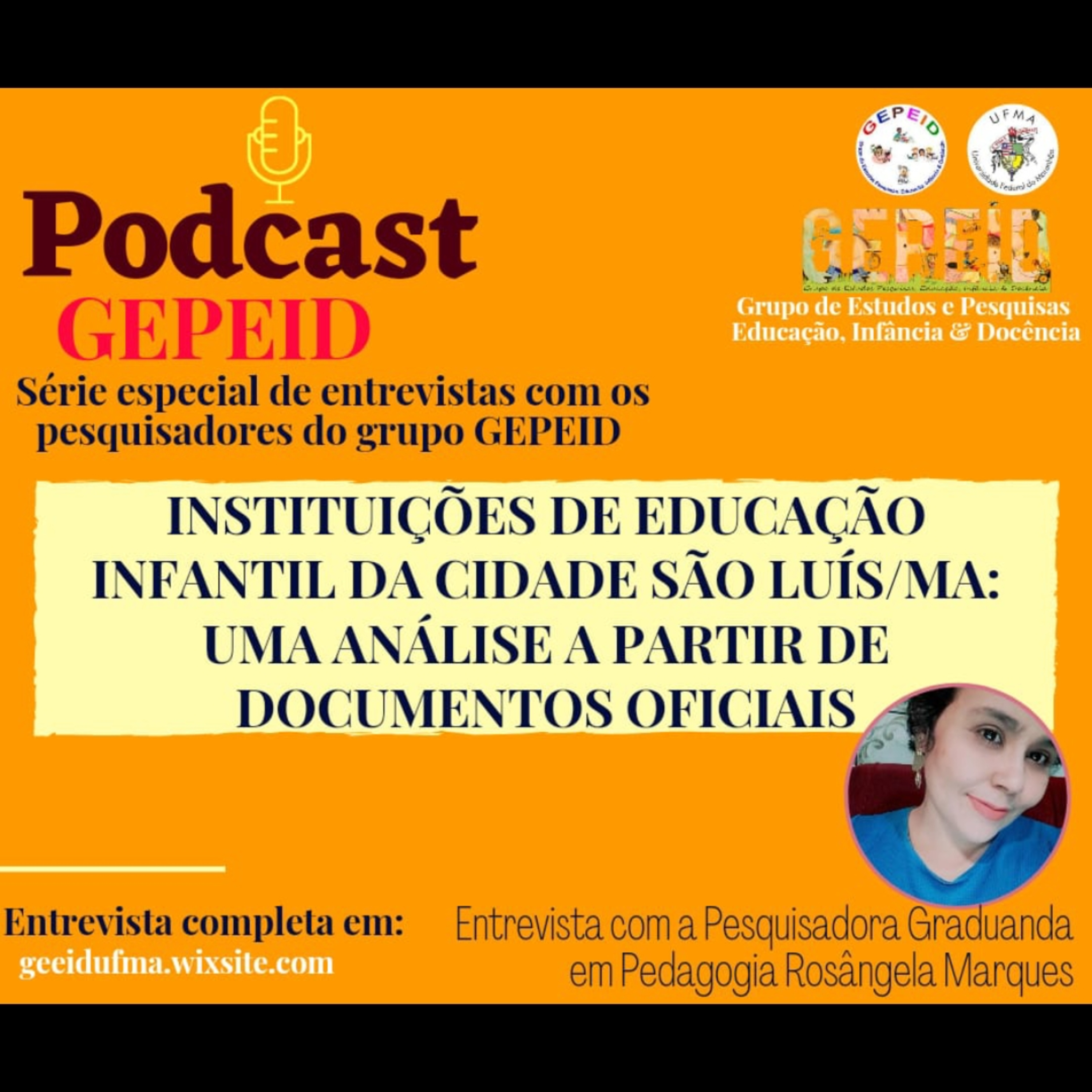 Séries de Podcast do Grupo de Estudos e Pesquisas - GEPEID/UFMA