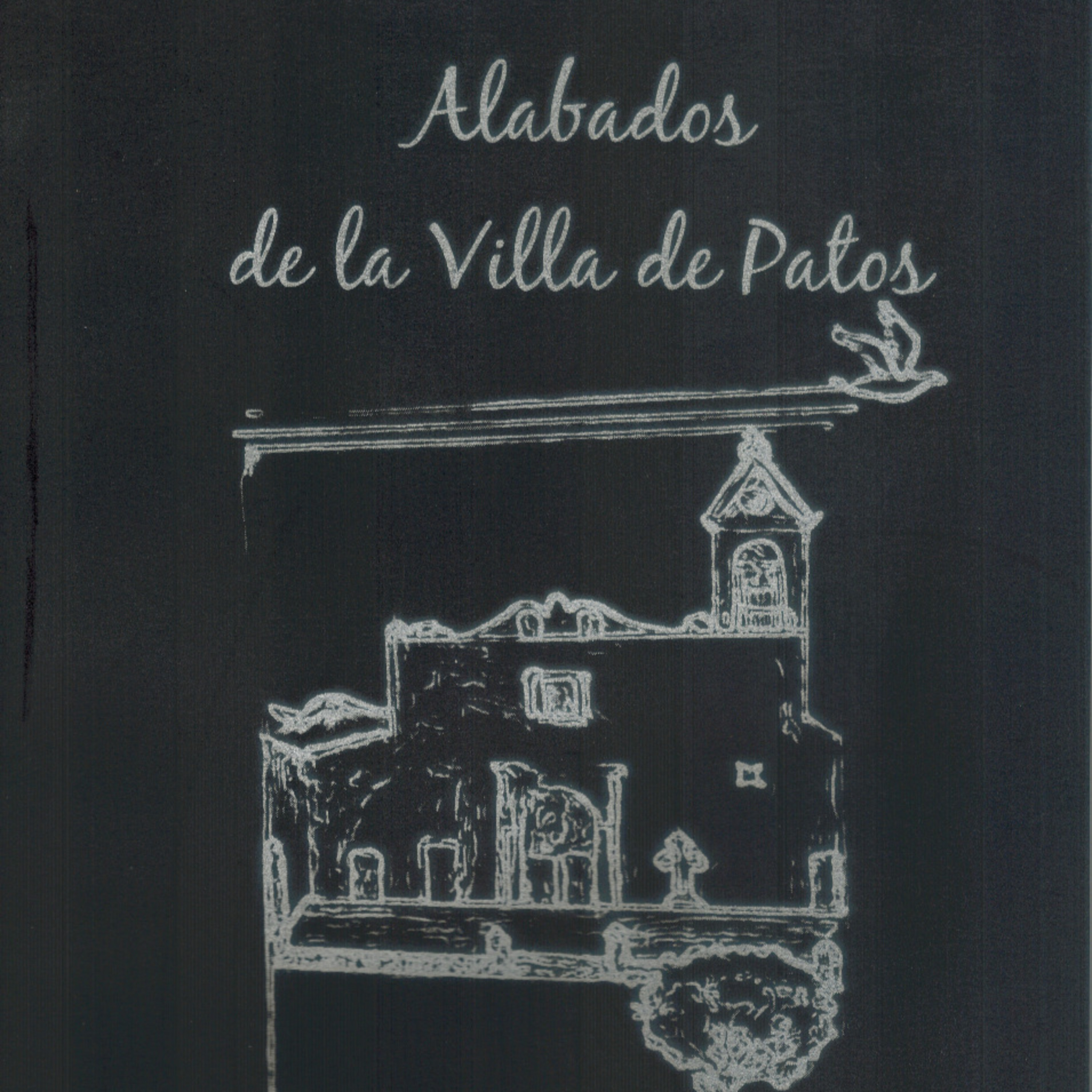 Alabados y alabanzas de Villa de Patos. Segunda parte episode artwork