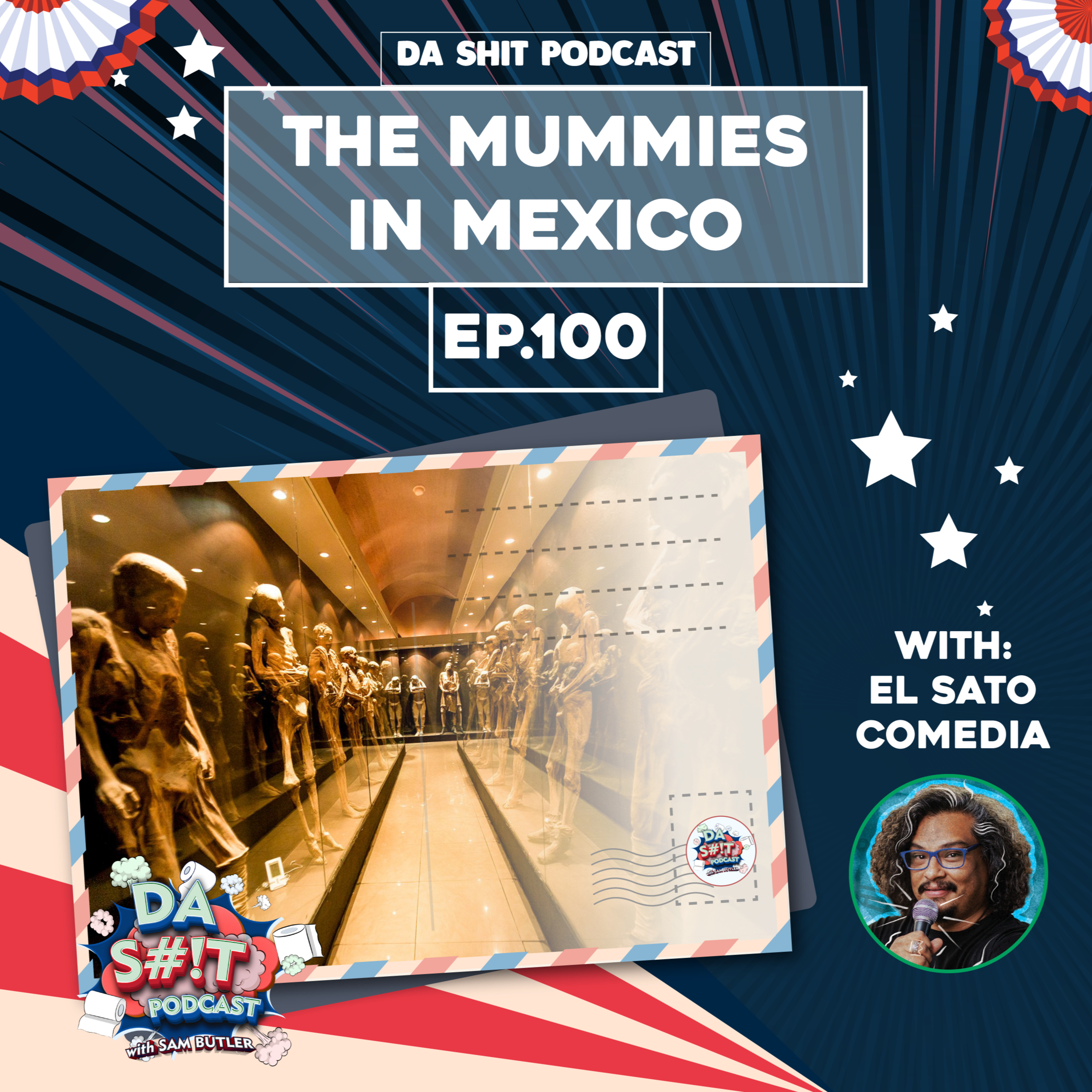 Da Sh*t 100: The Mummies in Mexico