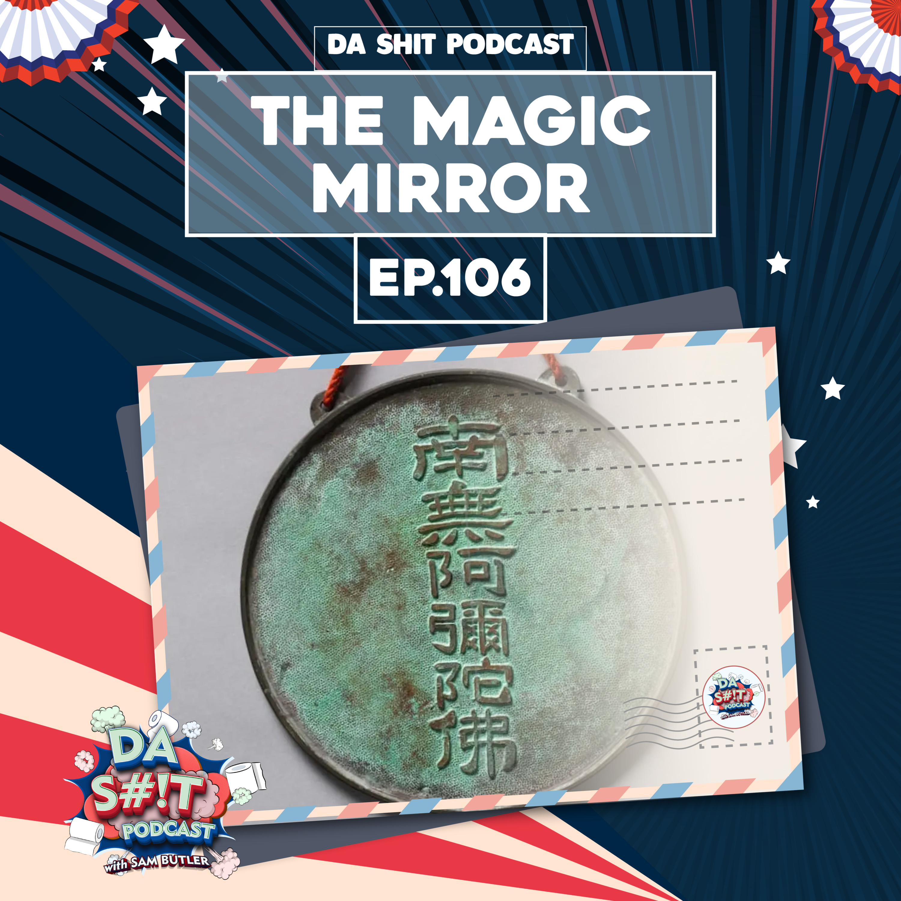 Da Sh*t 106: The Magic Mirror