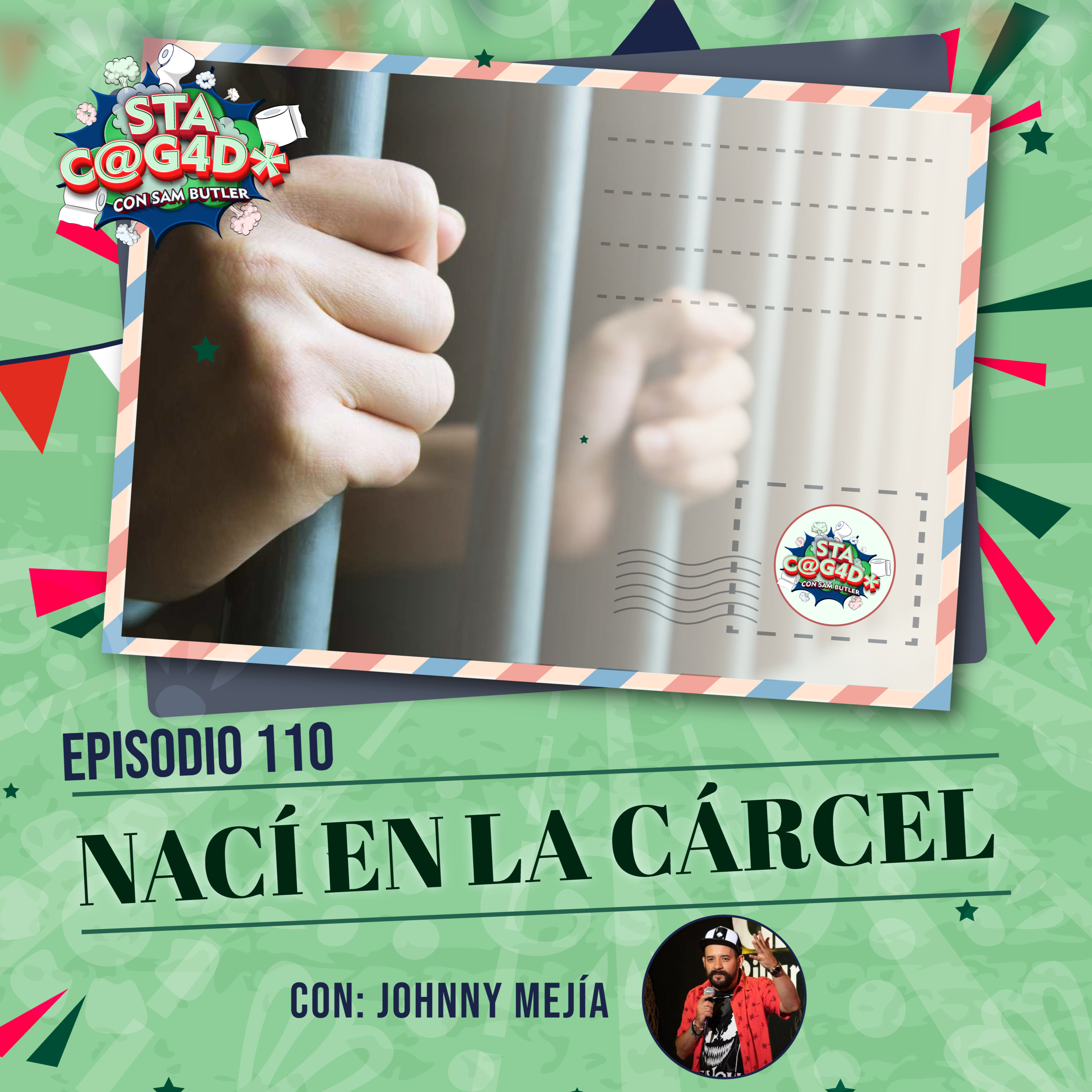 E110: Nací en la Cárcel (Con: Johnny Mejía) 