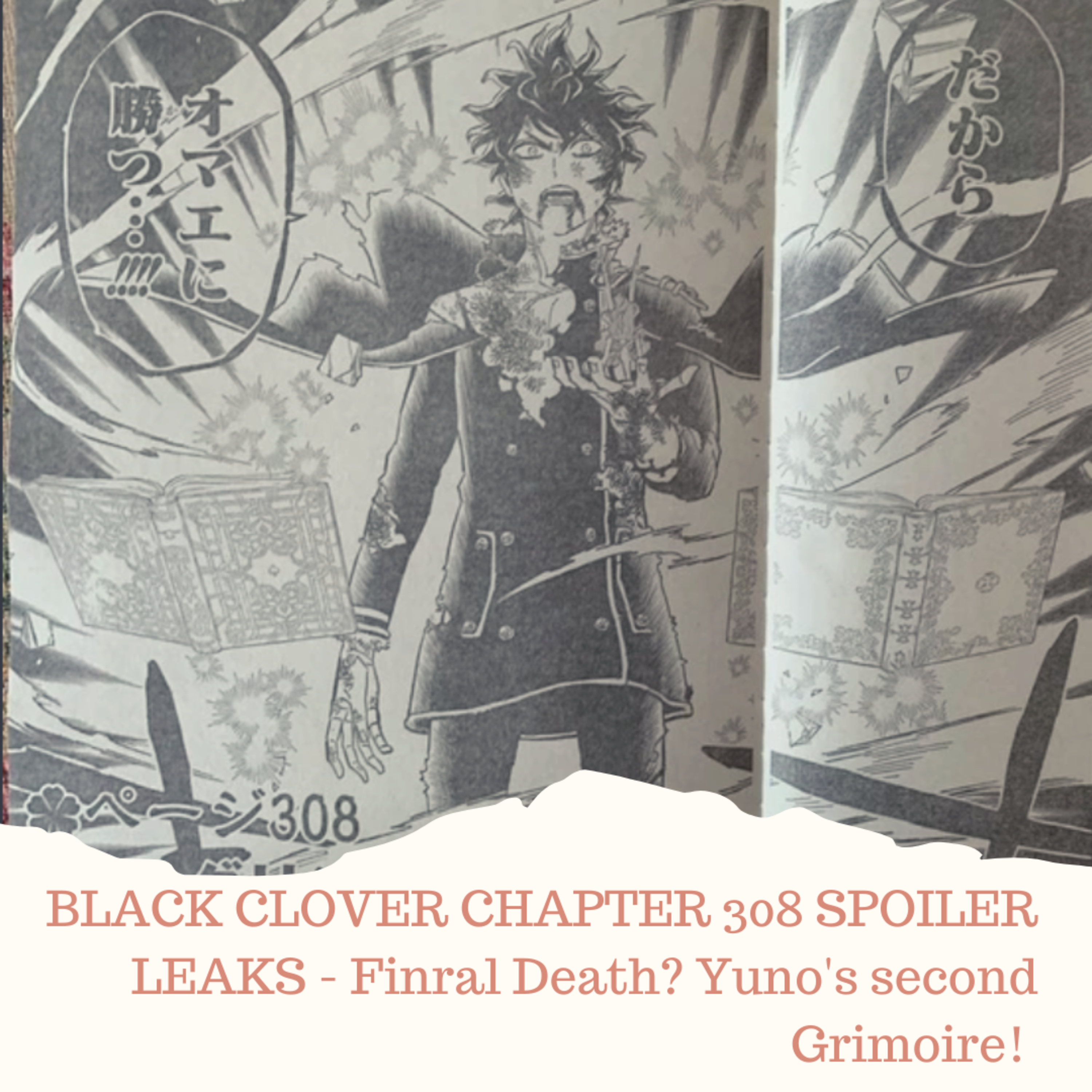 BLACK CLOVER CHAPTER 308 SPOILER LEAKS - Finral Death? Yuno's second Grimoire!  episode artwork