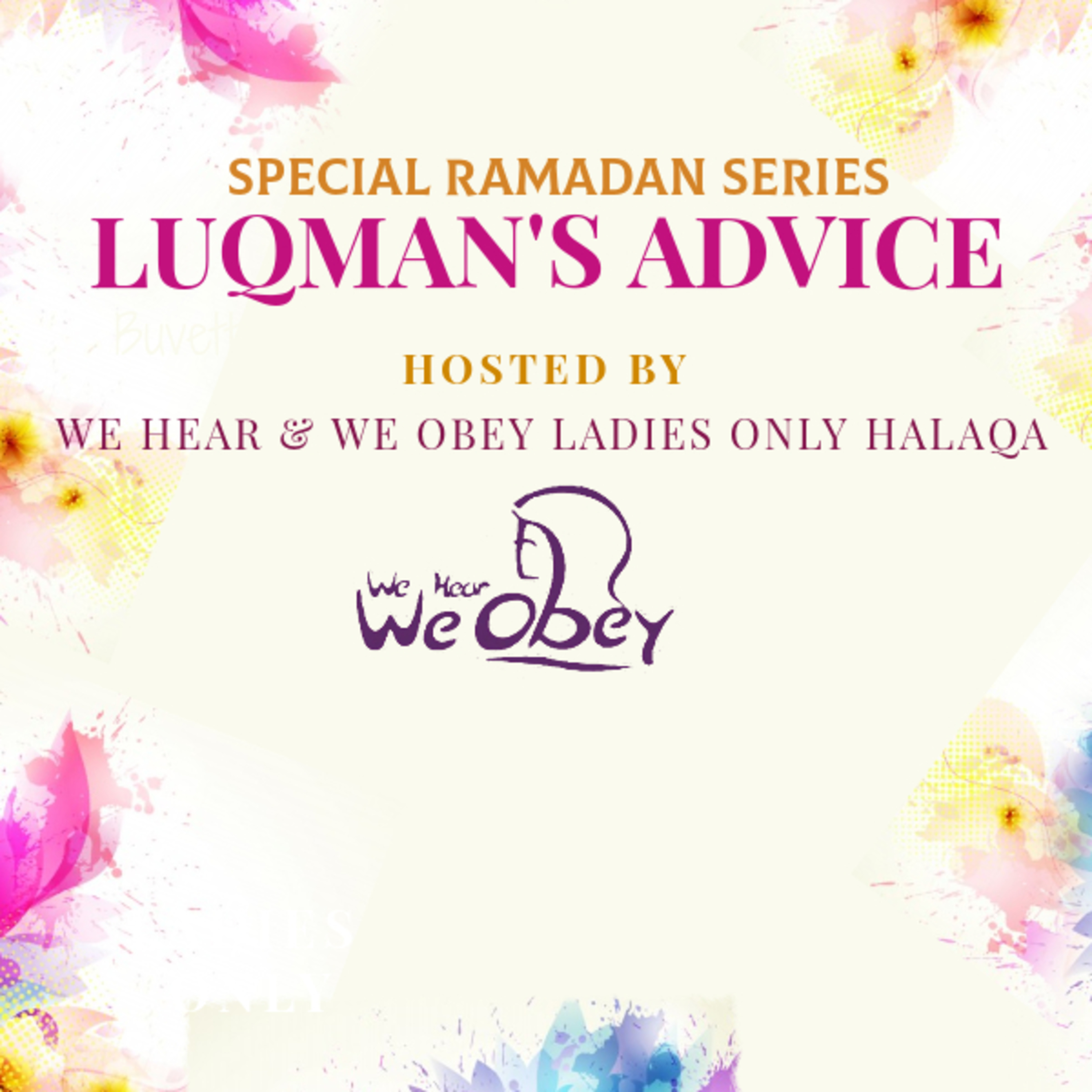 We Hear & We Obey Ladies Only Halaqa