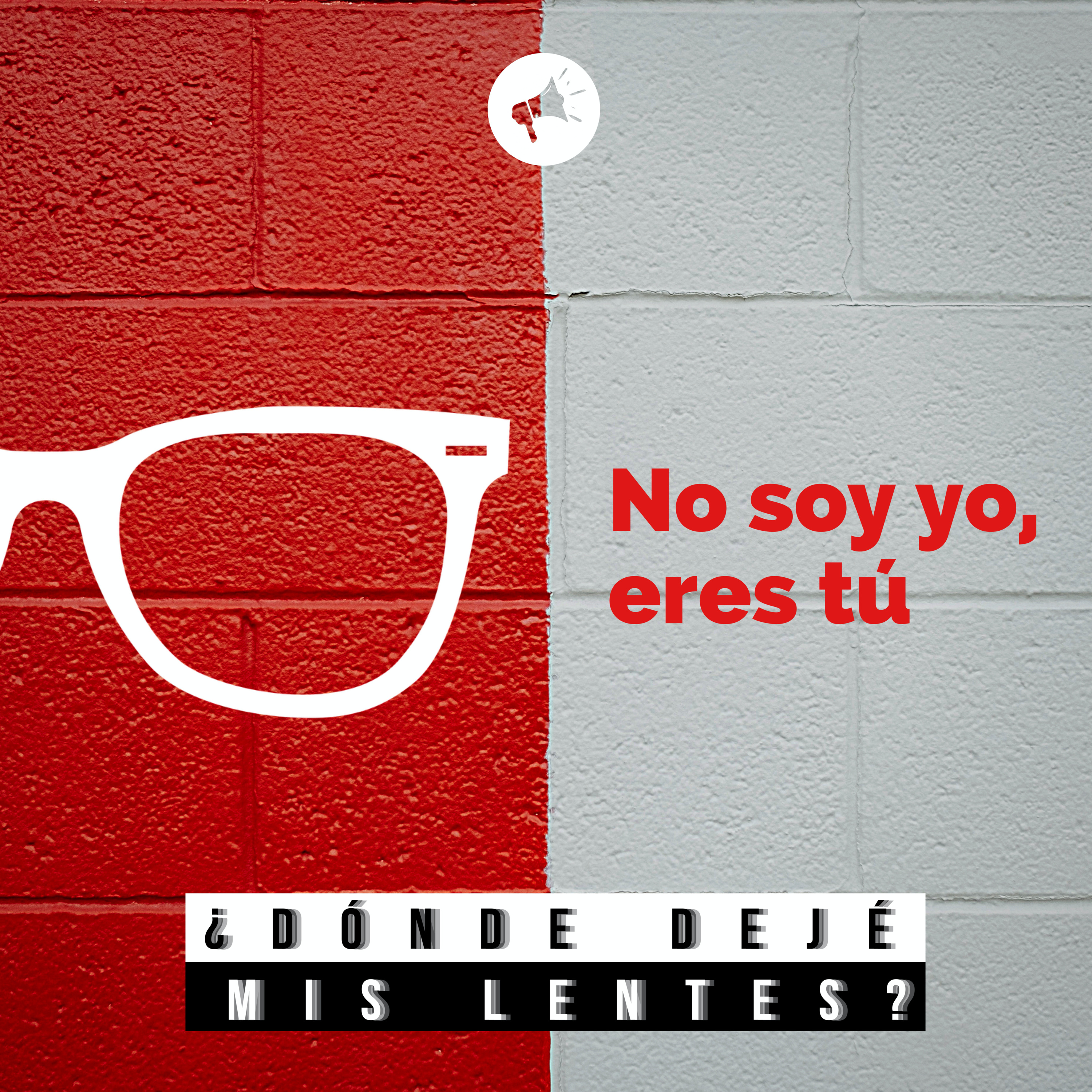 EP1 - No soy yo, eres tú episode artwork