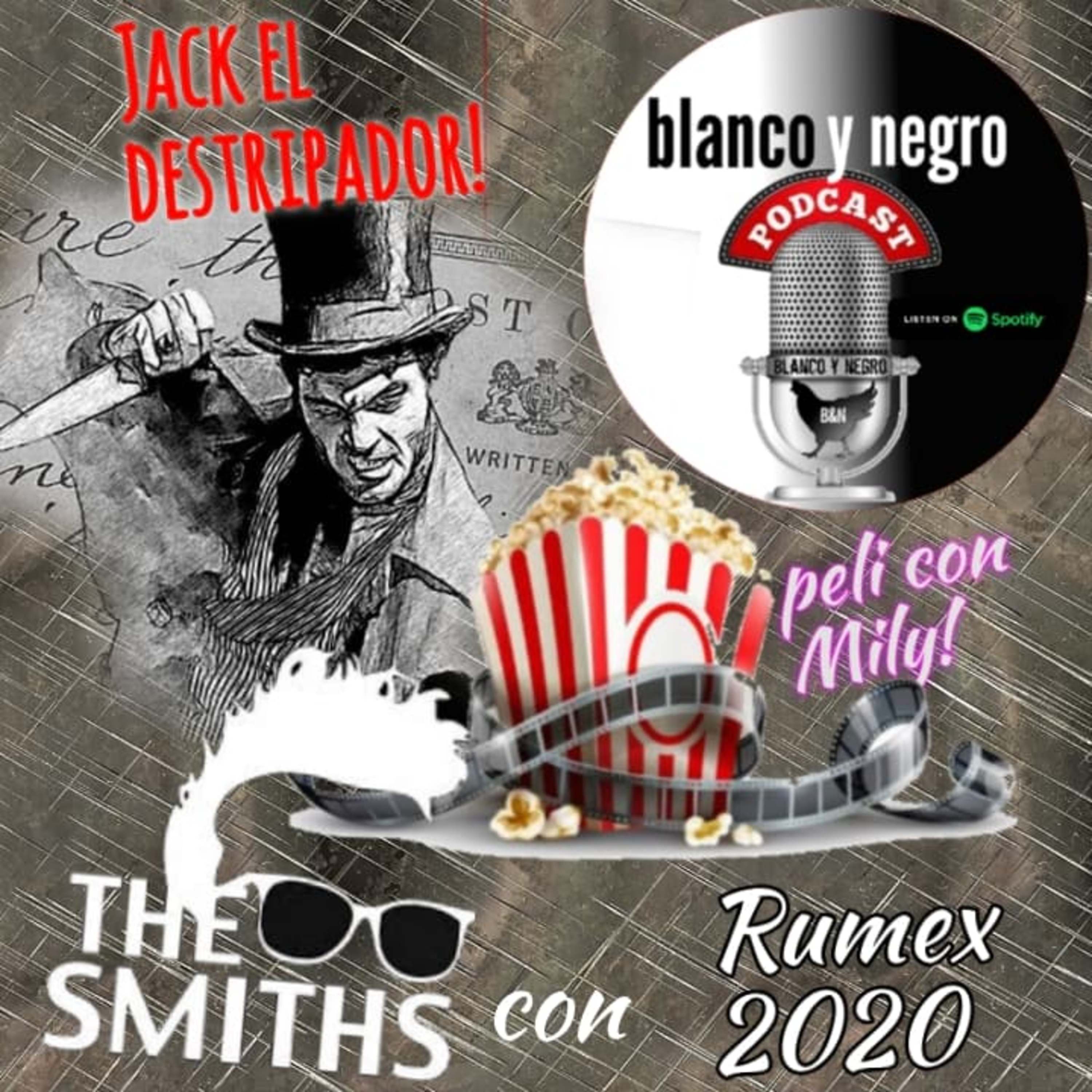 LUNES DE PELÍCULA CON MILY!, EN LA MÚSICA THE SMITHS CON RUMEX 2020 ADEMÁS CONOCE LA HISTORIA DE JACK EL DESTRIPADOR! episode artwork