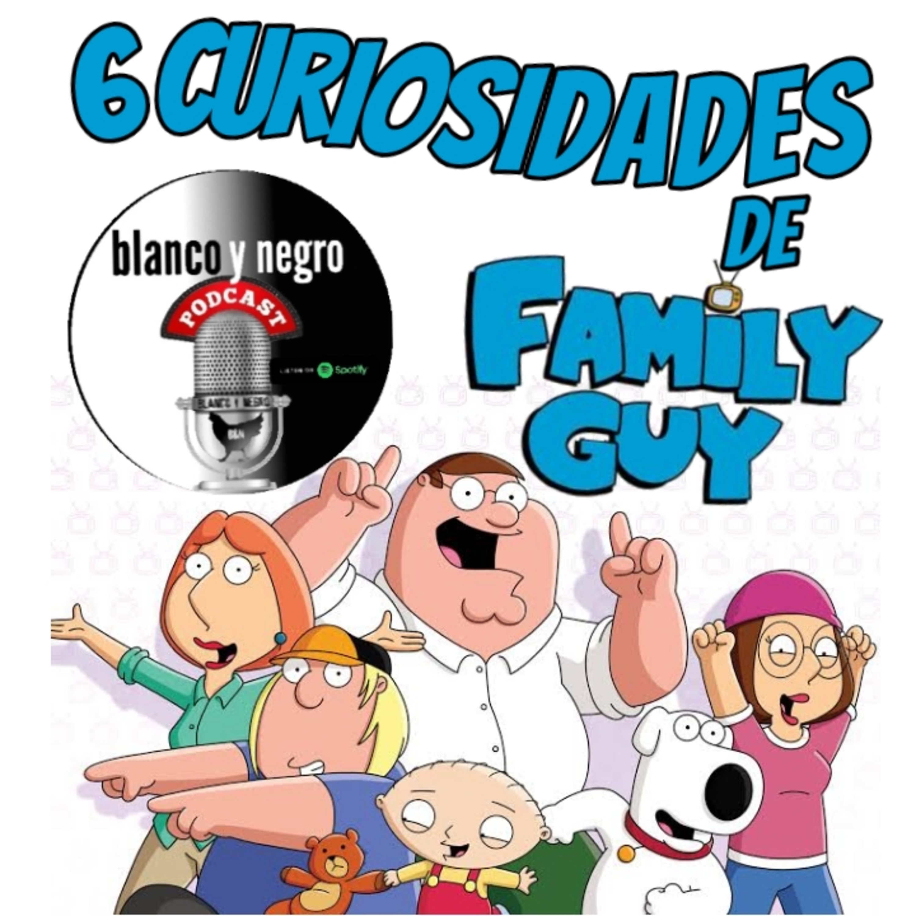 6 COSAS QUE NO SABÍAS DE "PADRE DE FAMILIA"!, EN LA MÚSICA PHARRELL WILLIAMS episode artwork