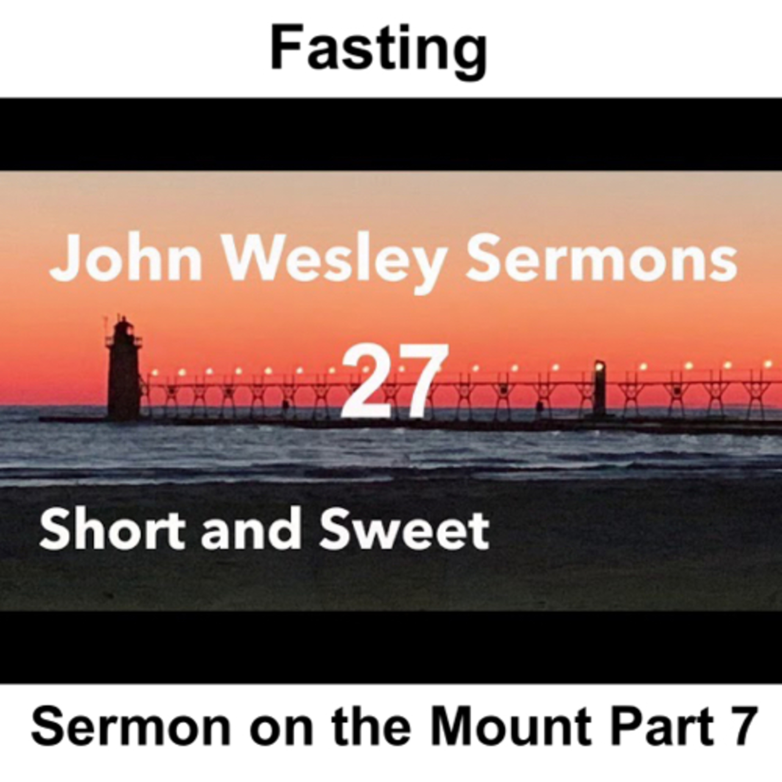 John Wesley sermons: Short and Sweet!