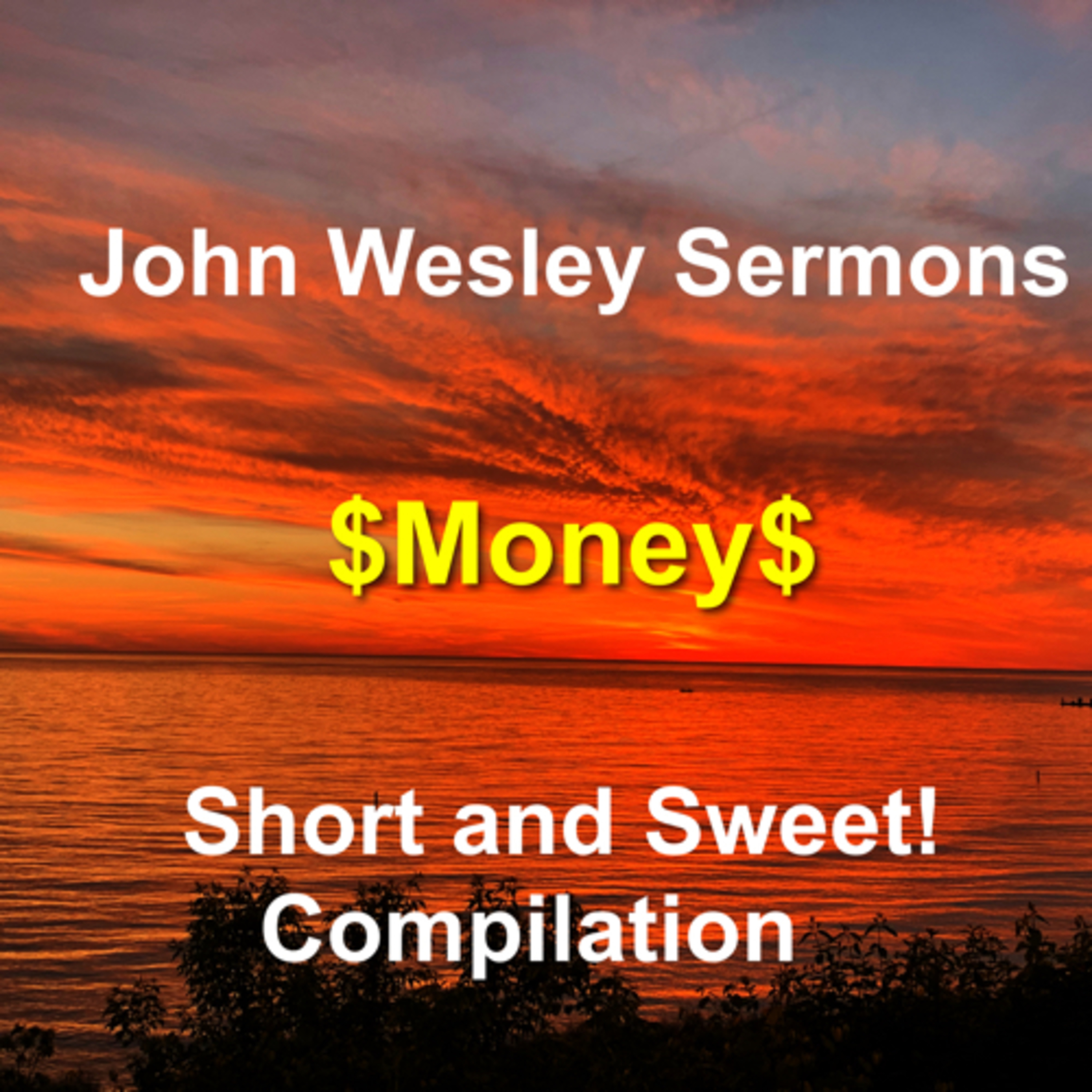 John Wesley sermons: Short and Sweet!