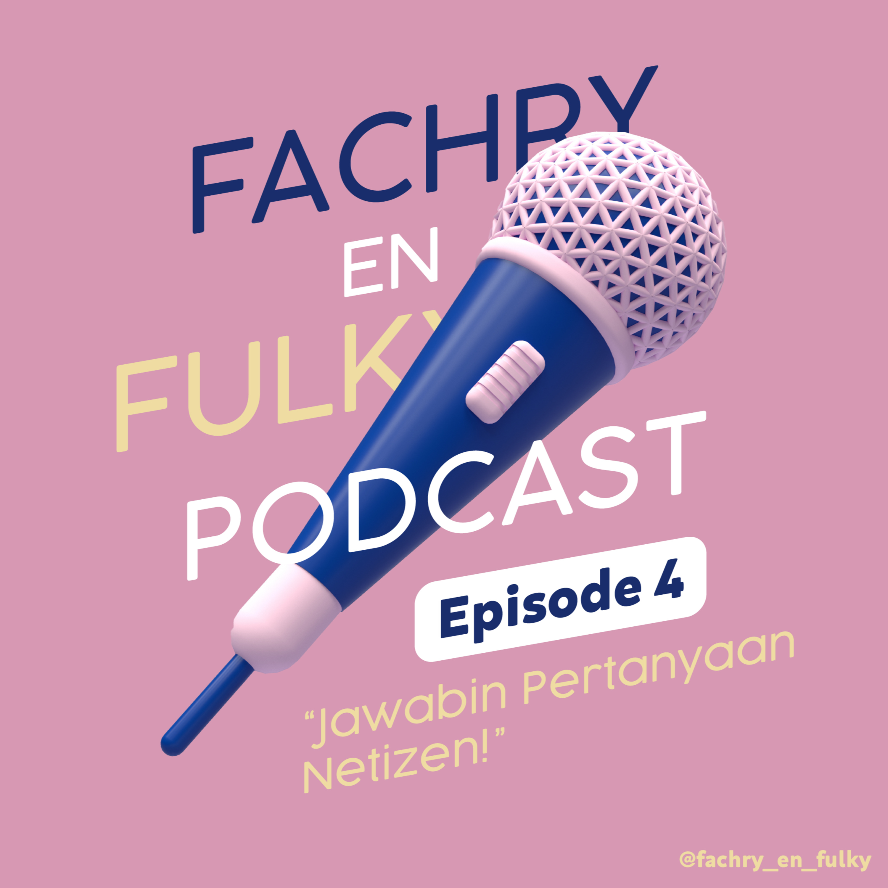 Ep 04: Jawabin Pertanyaan Netizen!