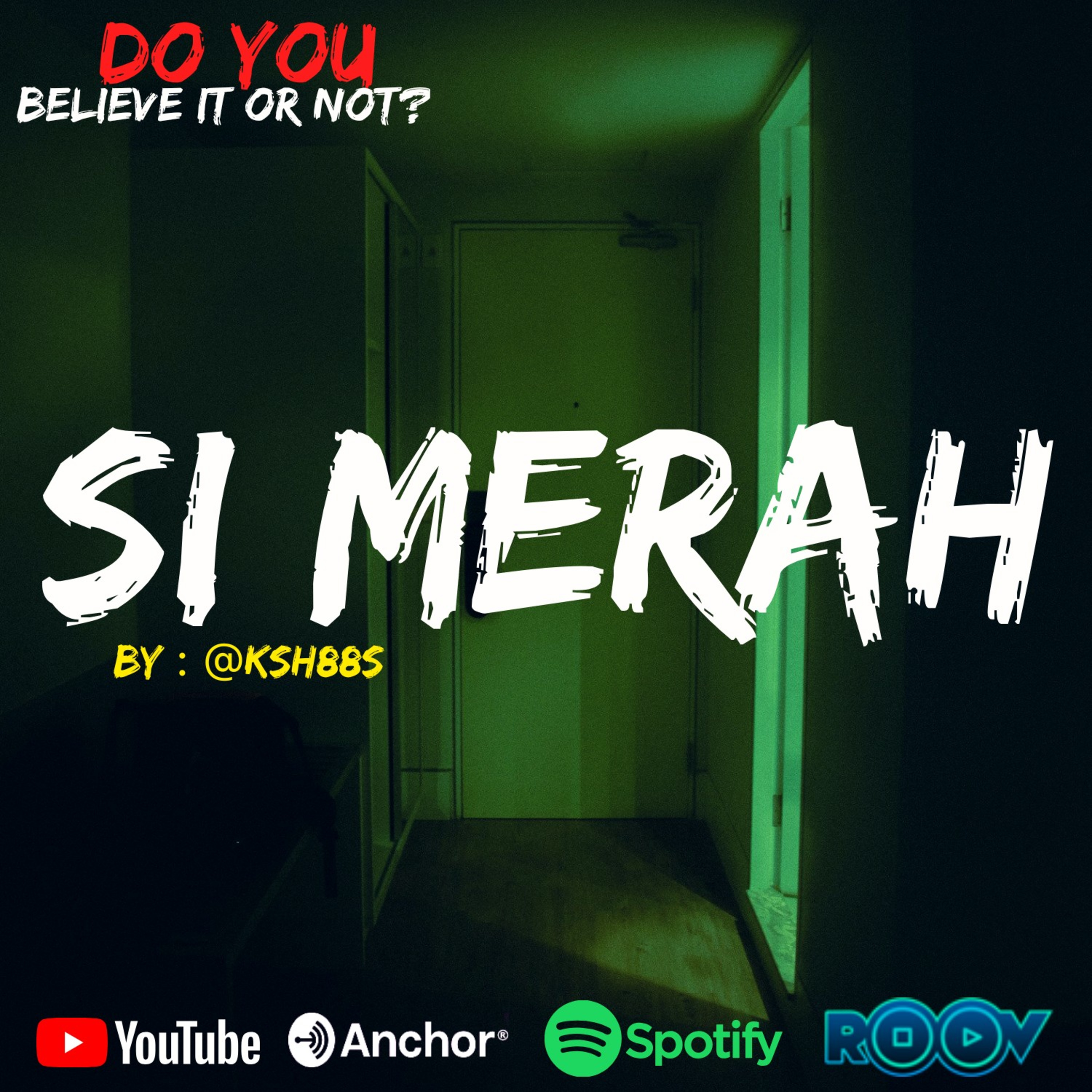 Ep.#32 SI MERAH