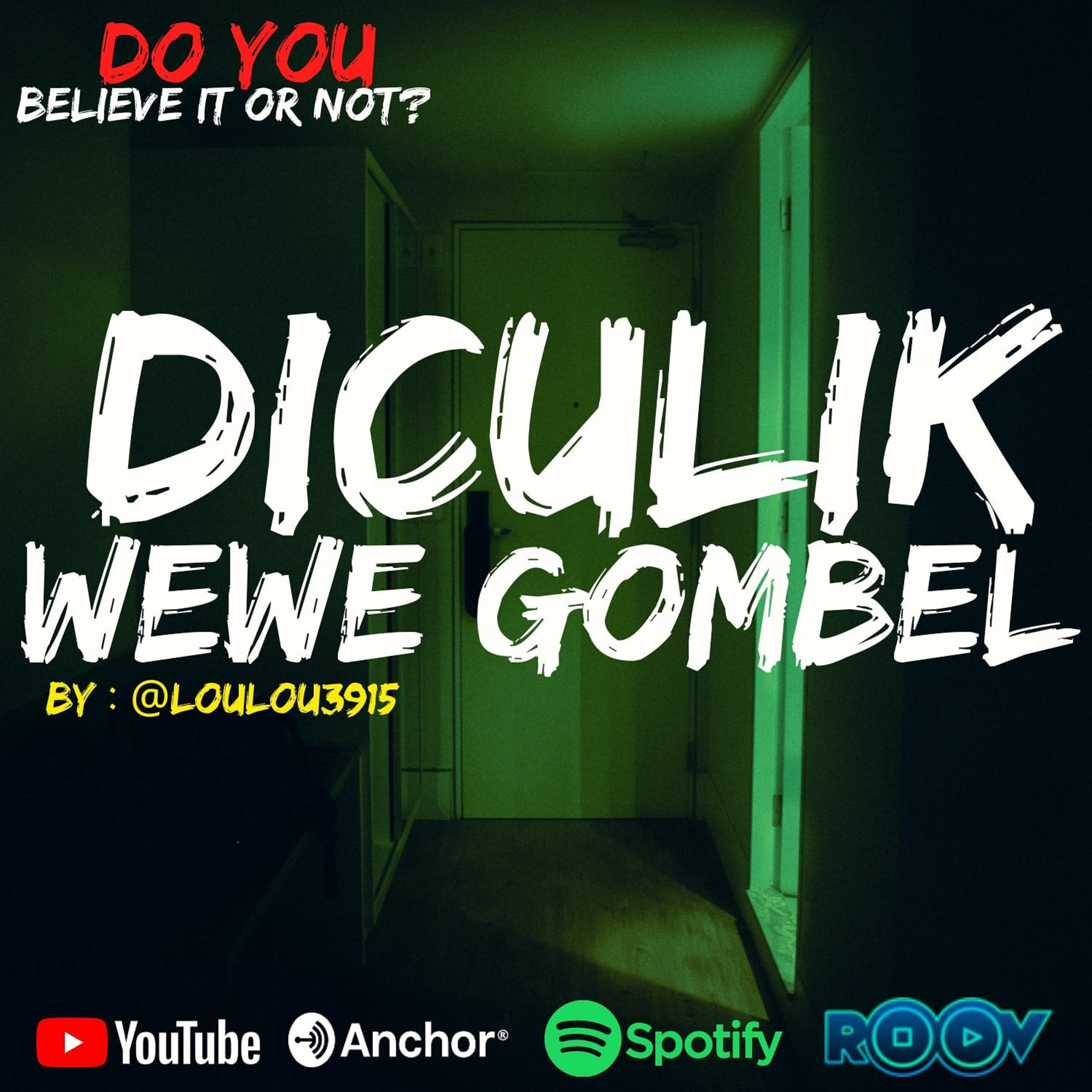Ep.#33 DICULIK WEWE GOMBEL