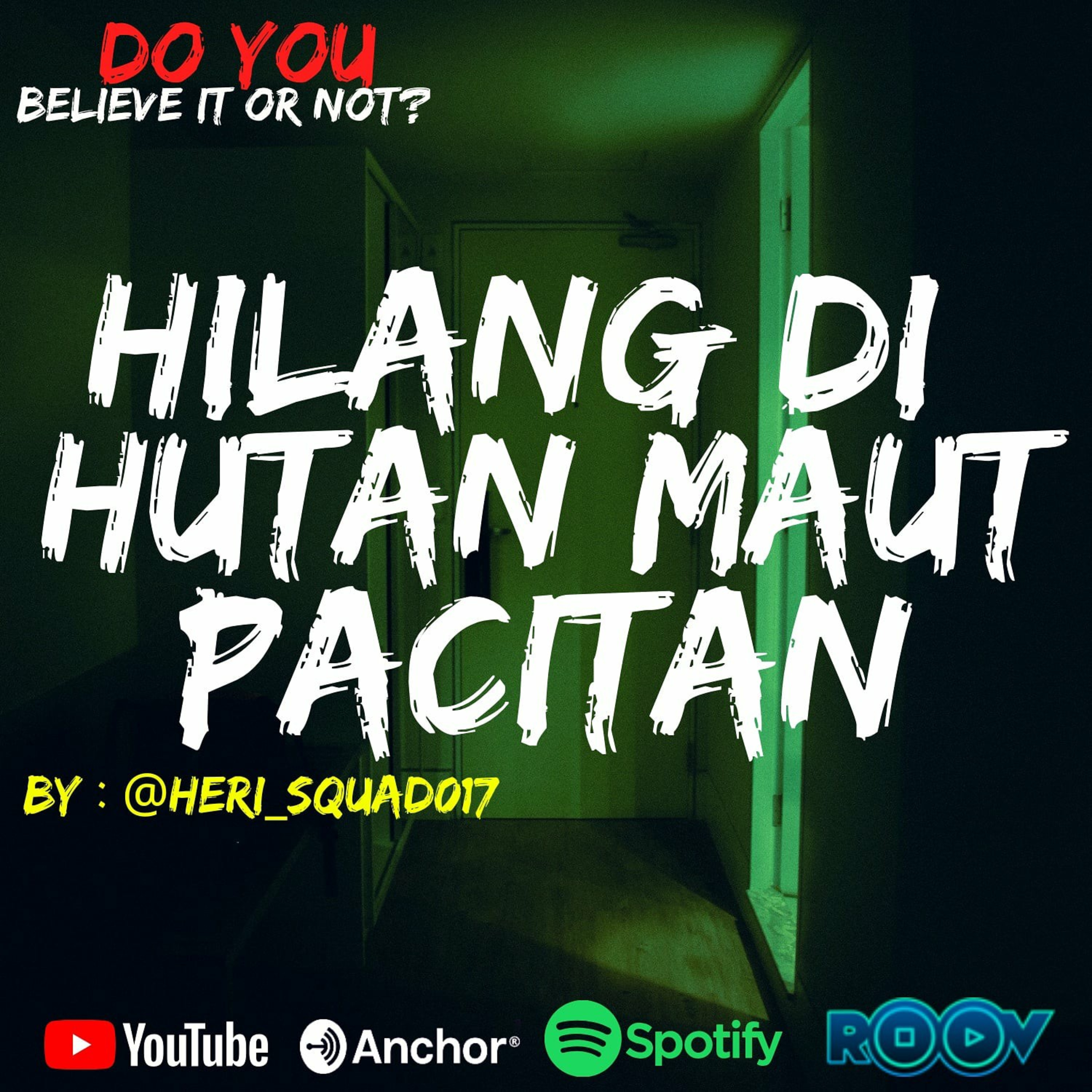 𝐄𝐩.#48 HILANG DI HUTAN MAUT PACITAN
