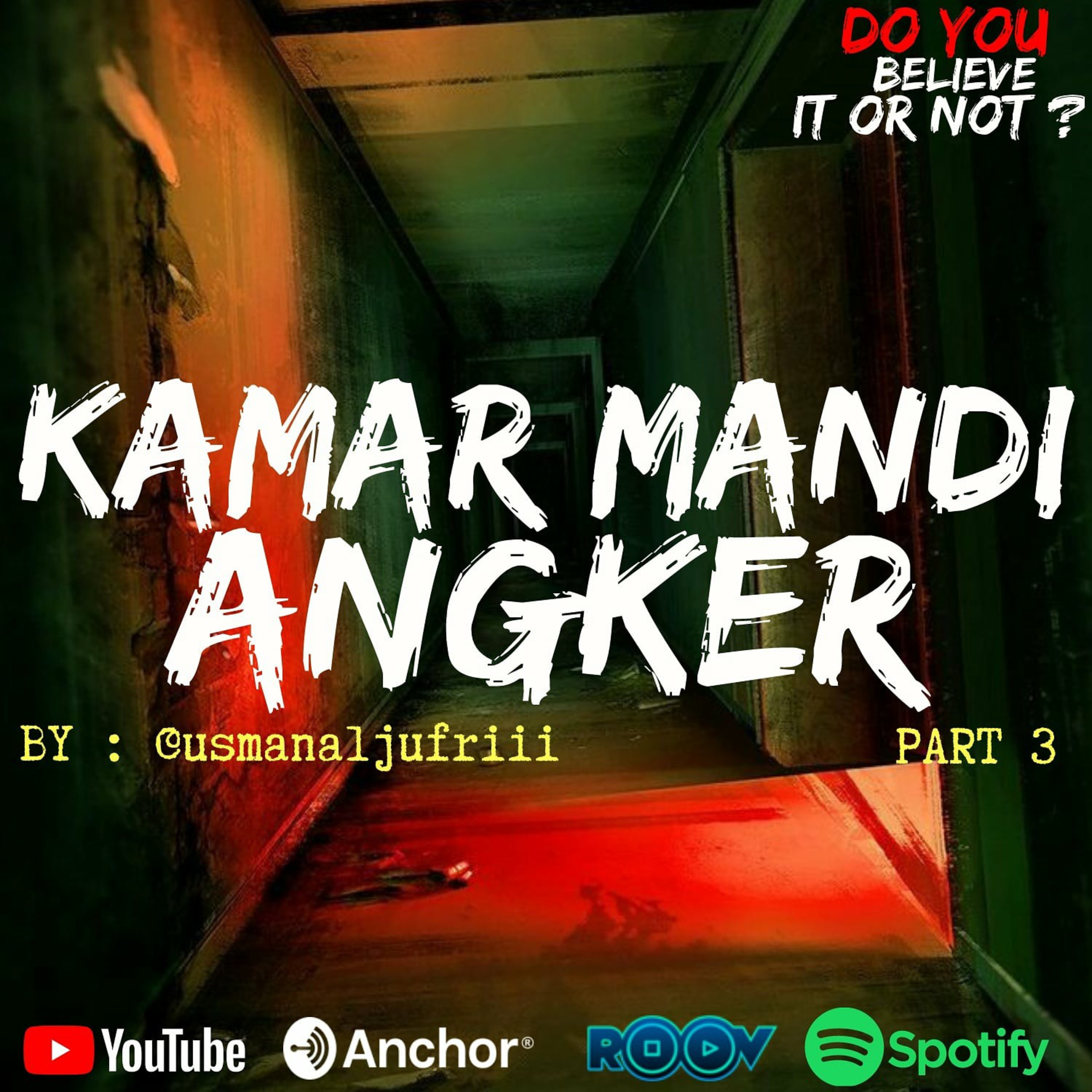 Ep.#55 KAMAR MANDI ANGKER