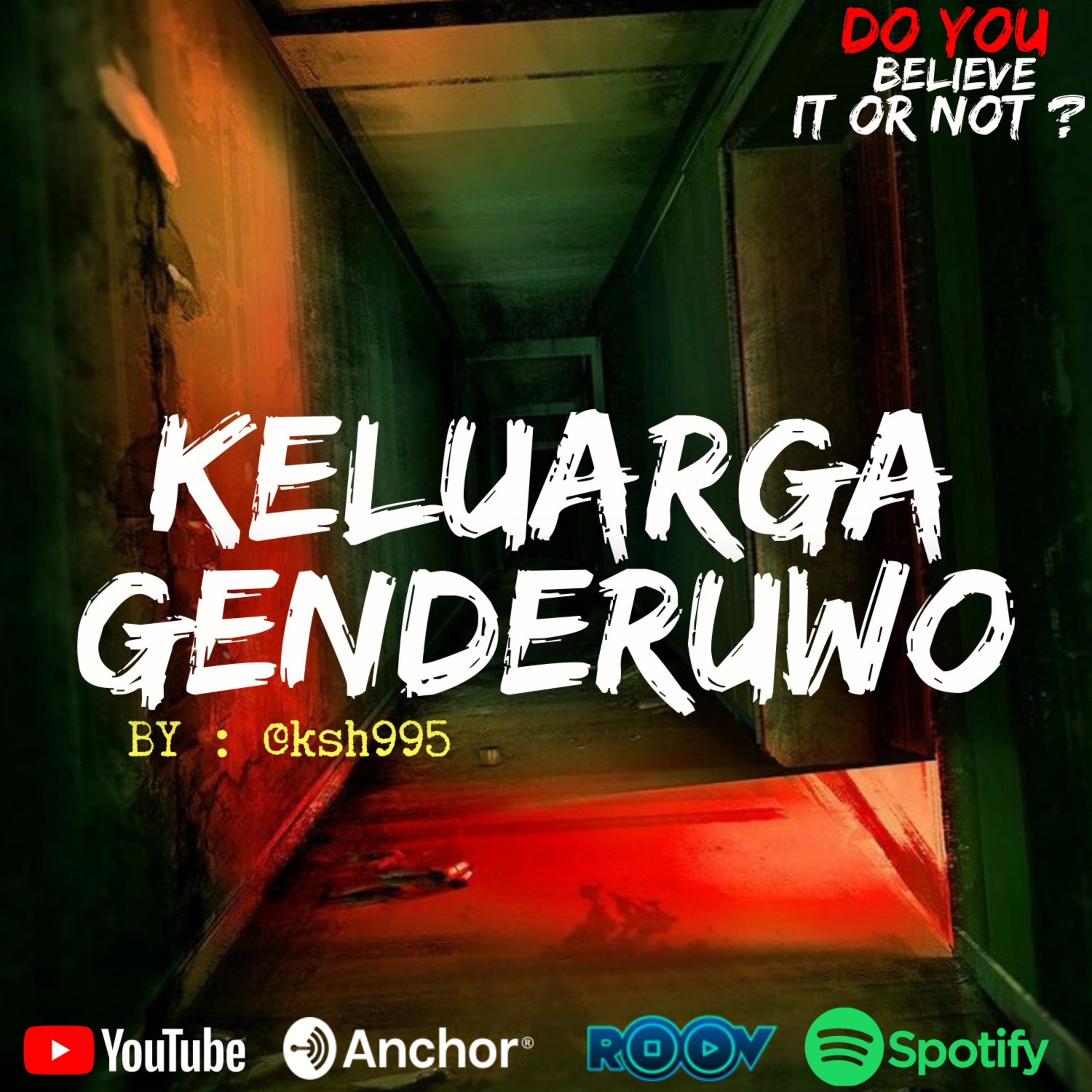 Ep.#56 KELUARGA GENDERUWO