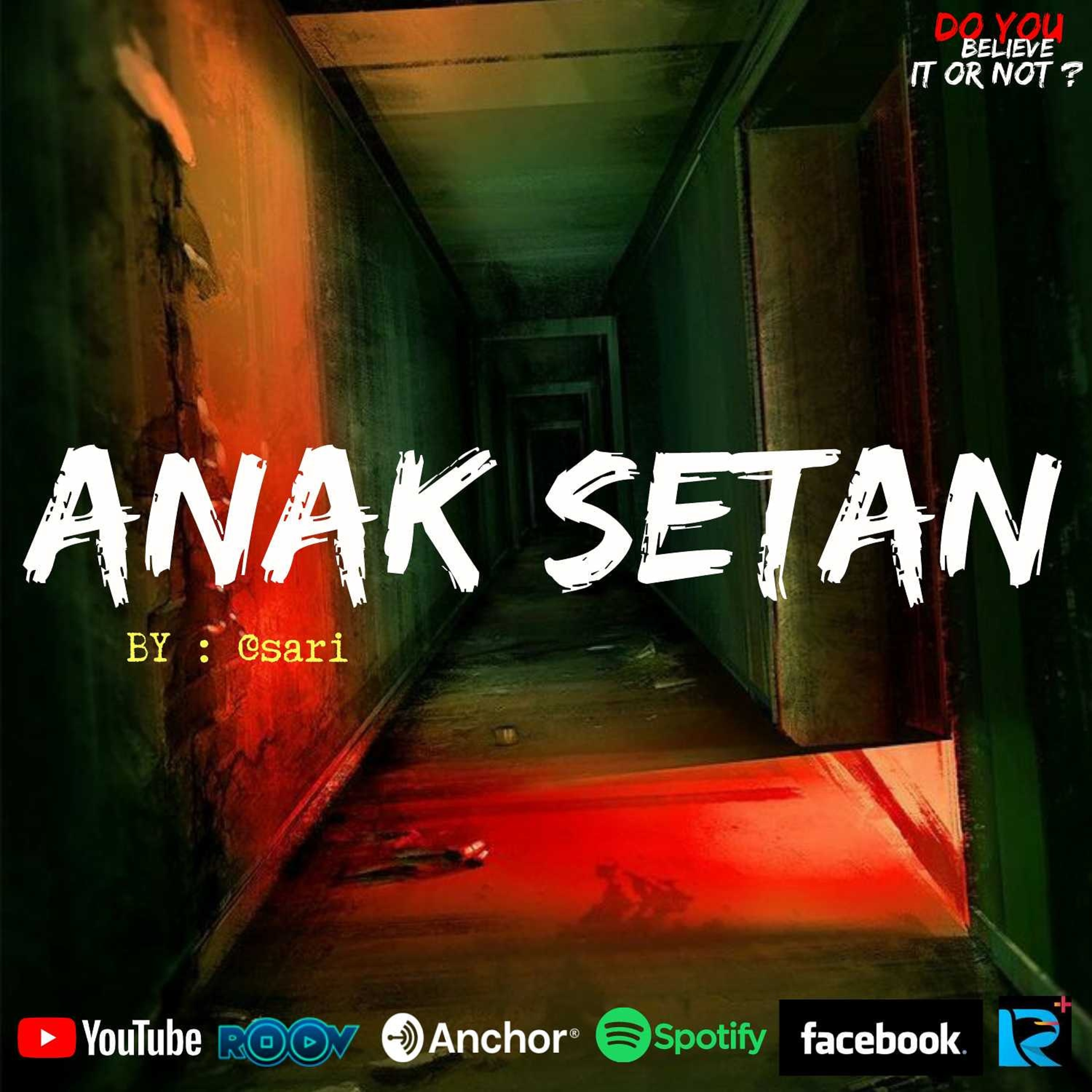 Ep.#65 ANAK SETAN