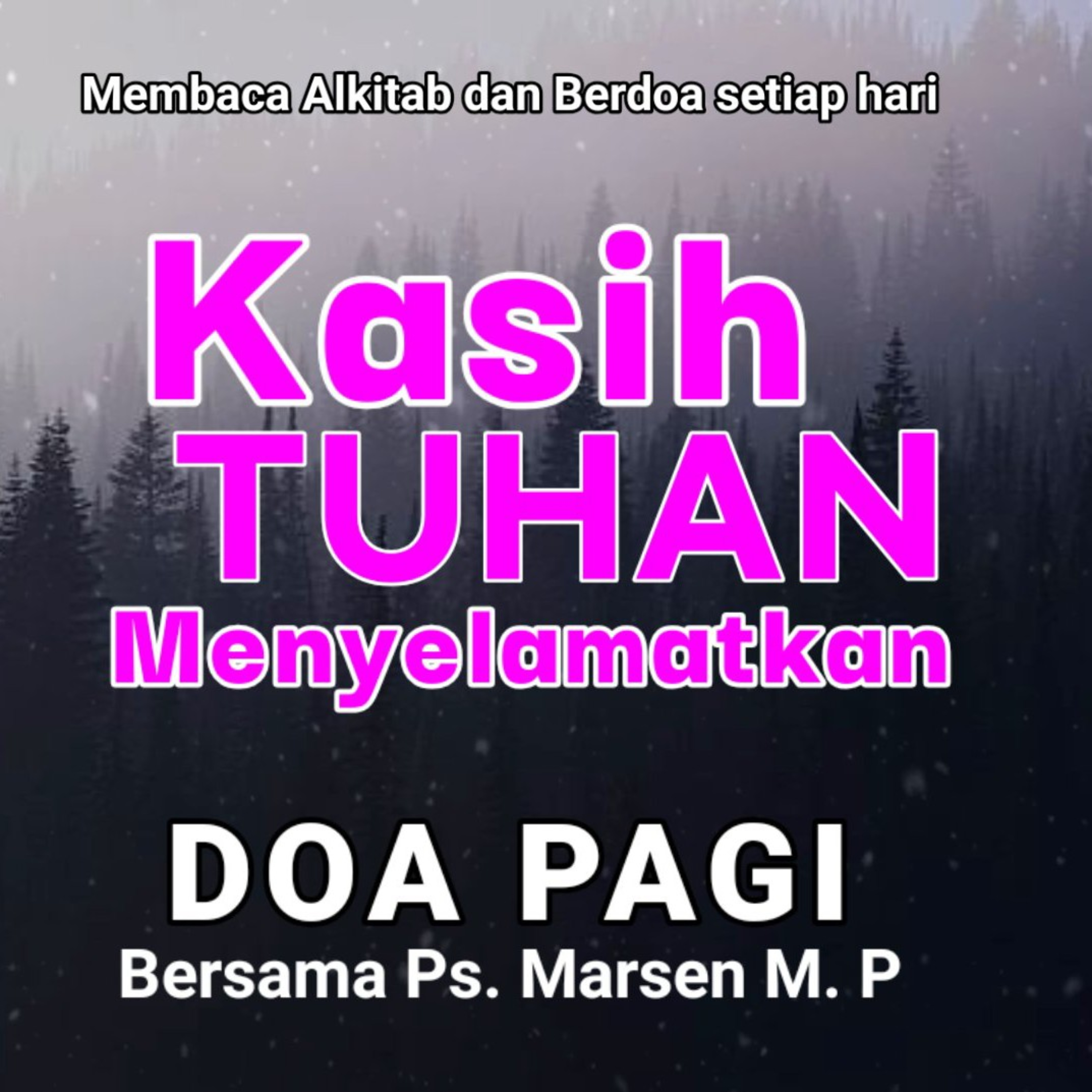 DOA PAGI - KASIH TUHAN MENYELAMATKAN | Doa sebelum beraktivitas episode artwork