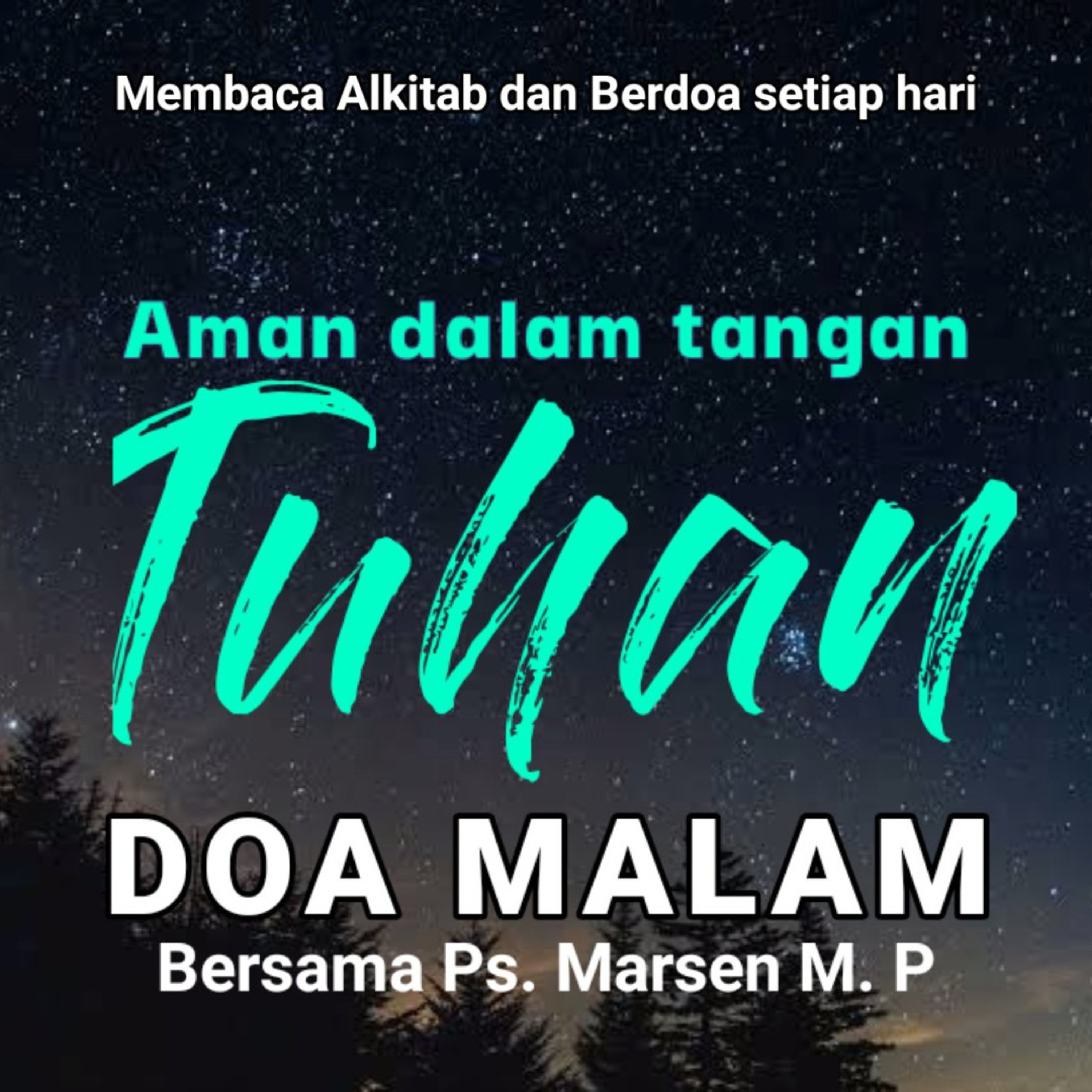 DOA MALAM - AMAN DALAM TANGAN TUHAN | Doa sebelum tidur
