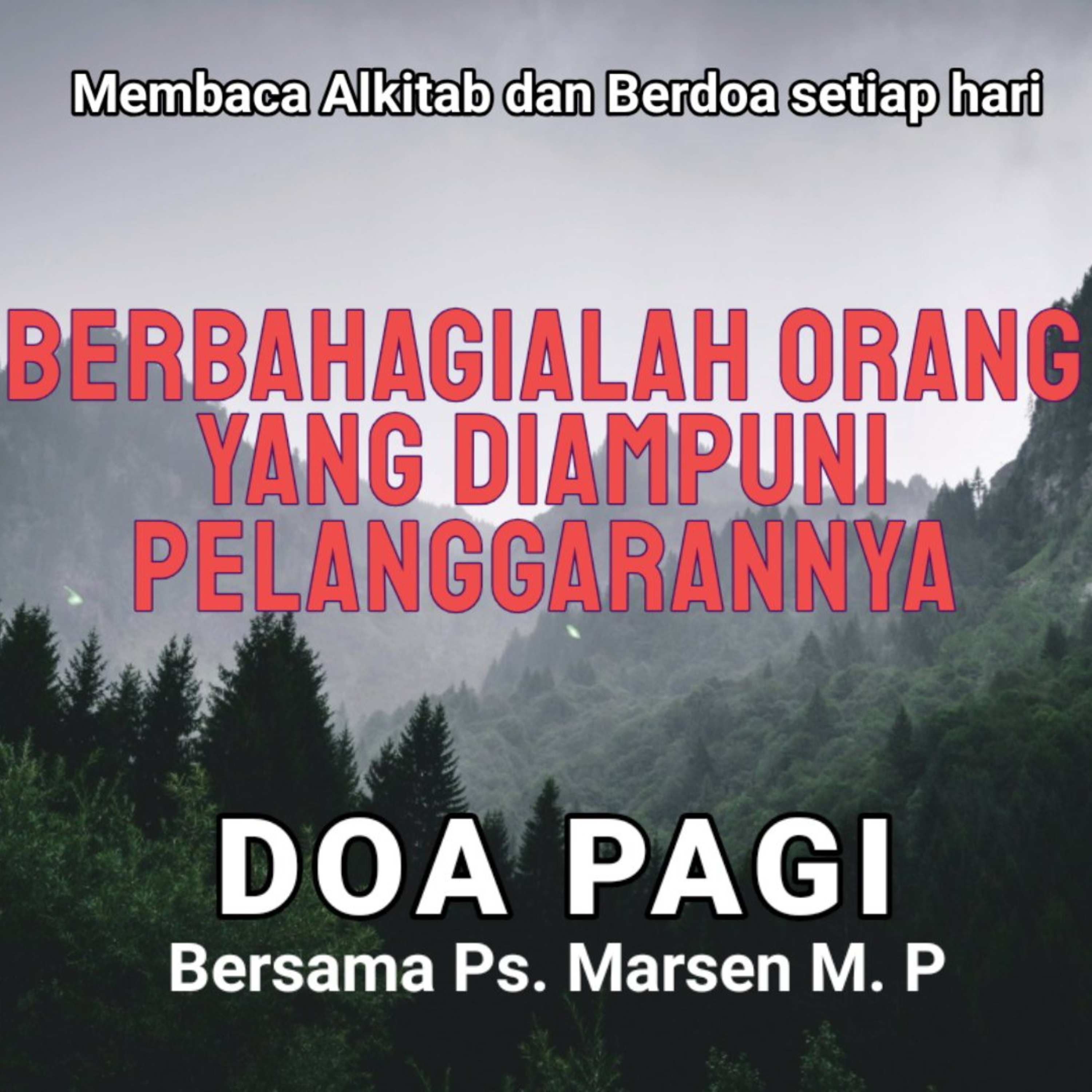 DOA PAGI - BERBAHAGIALAH ORANG YANG DIAMPUNI PELANGGARANNYA | Doa sebelum beraktivitas
