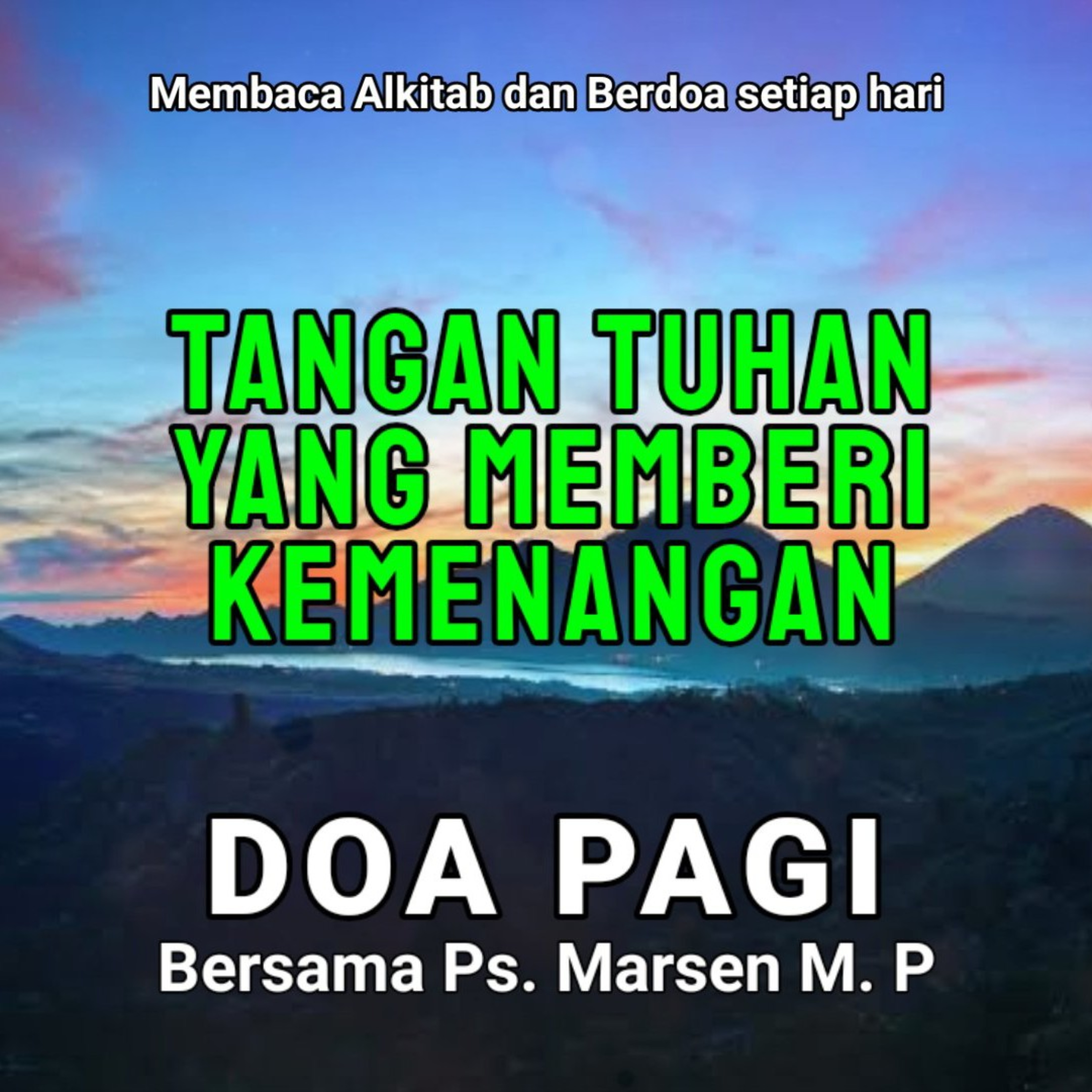 DOA PAGI - TANGAN TUHAN MEMBERI KEMENANGAN | Doa pagi sebelum beraktivitas episode artwork