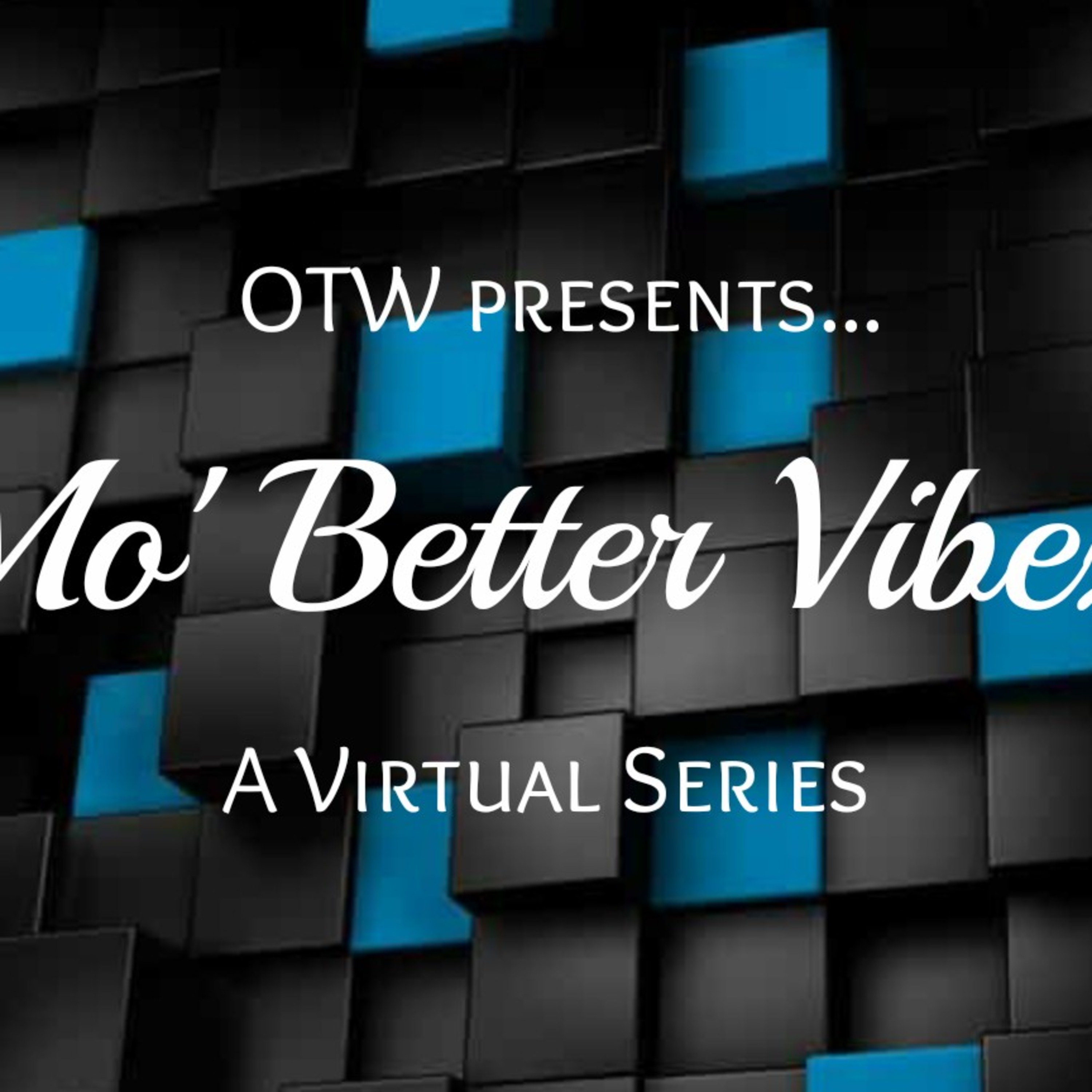 Mo\' Better Vibez