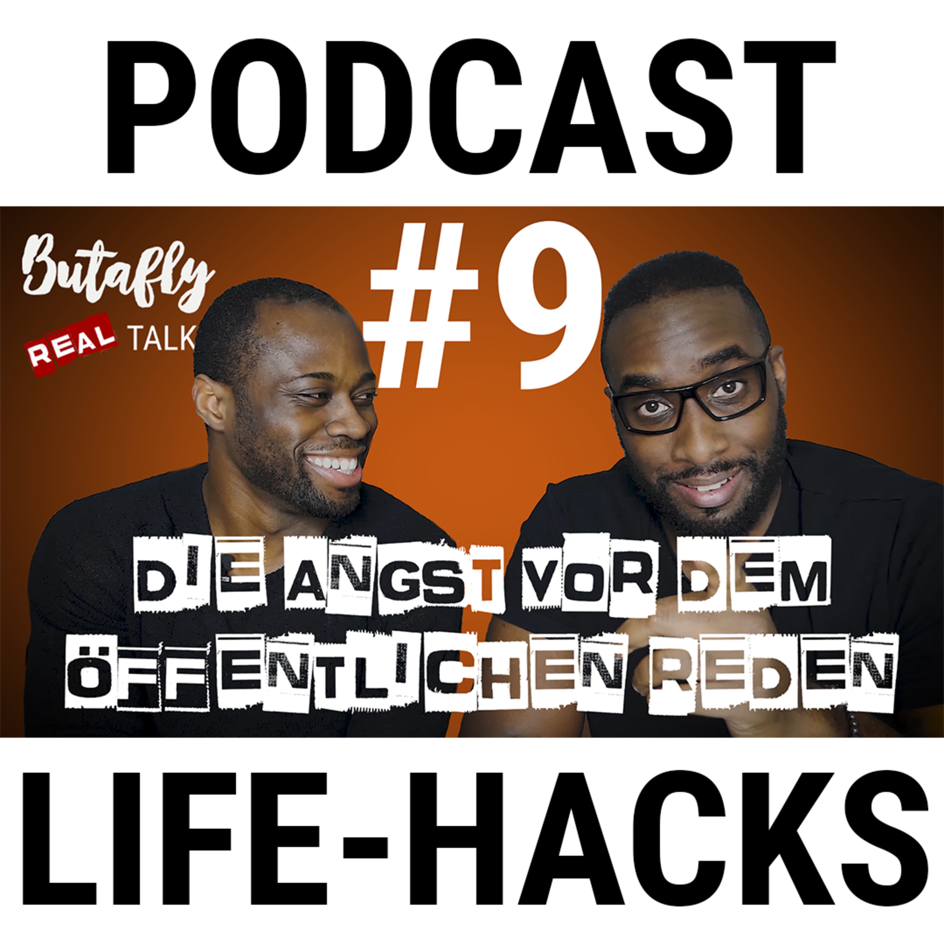 Butafly Real Talk #9 - Die Angst vor dem öffentlichen Reden [Podcast - Life Hacks] episode artwork