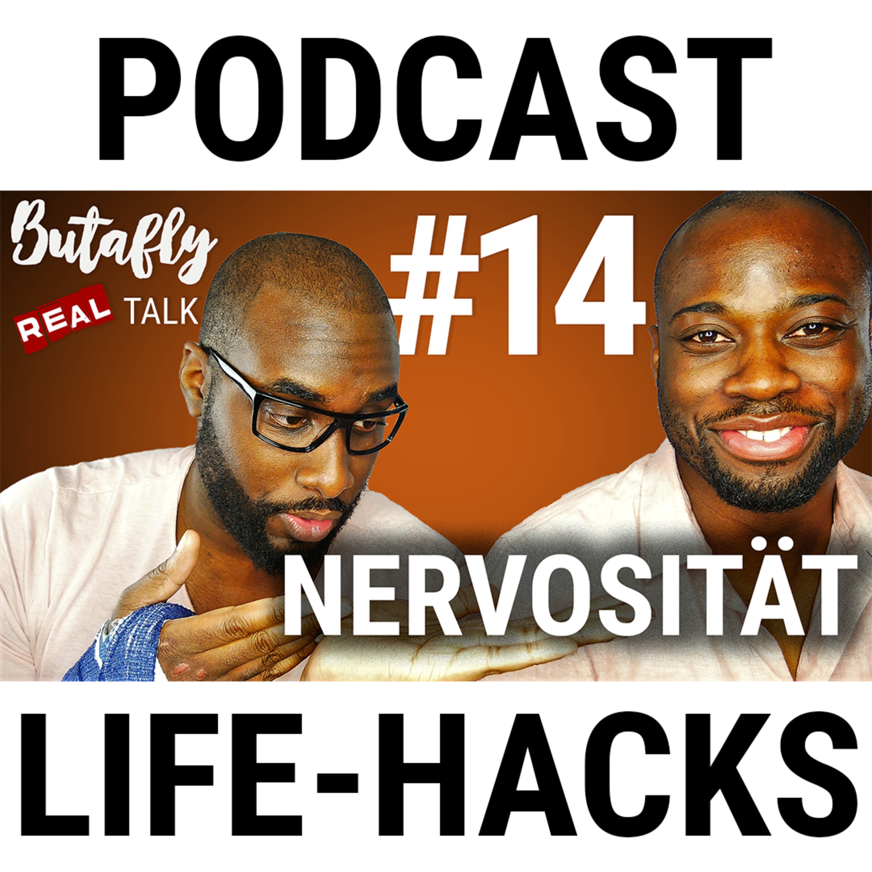 Butafly Real Talk #14 - 5 einfache Regeln gegen Nervosität [Podcast - Life Hacks] episode artwork