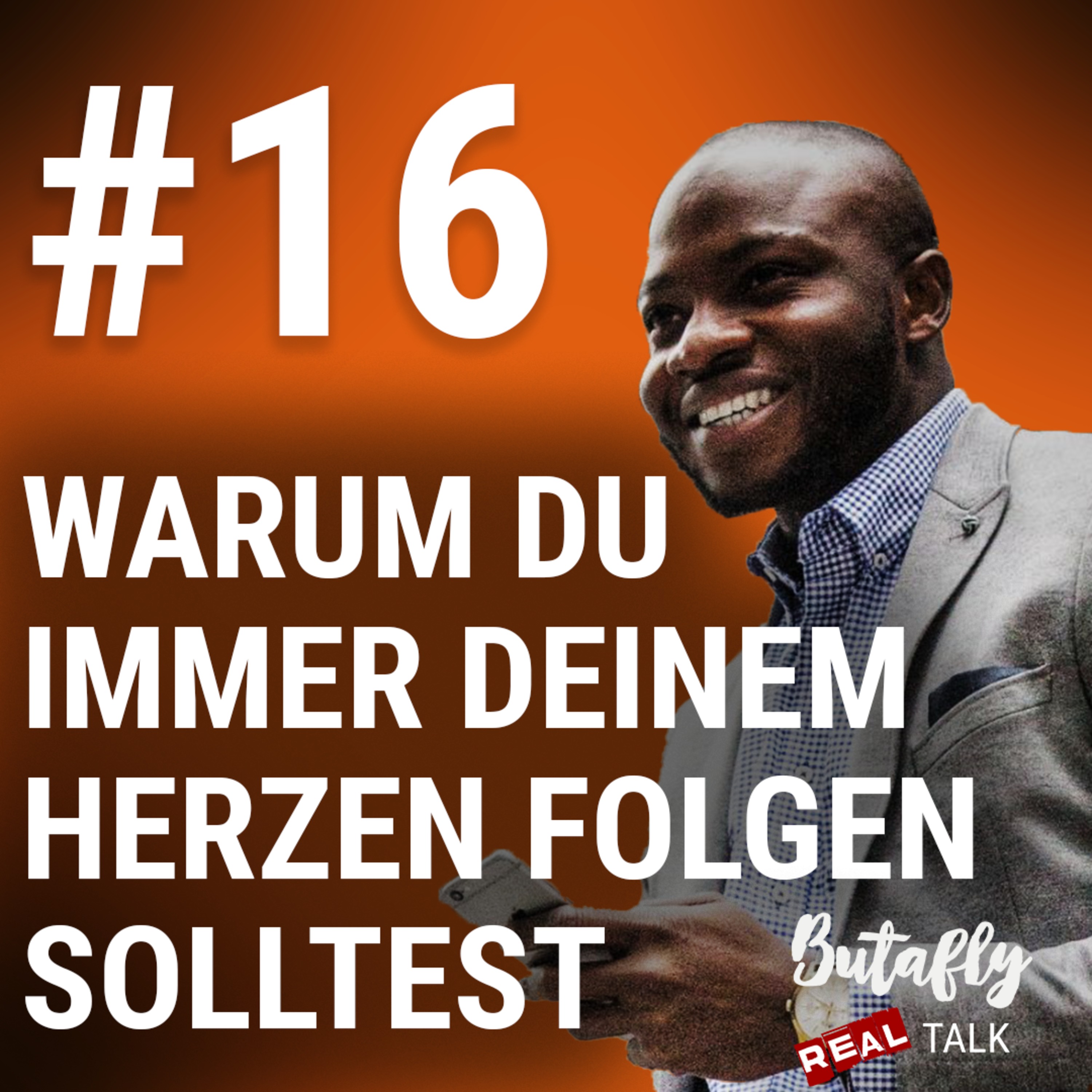 Warum Du immer Deinem Herzen folgen solltest mit Dino Arouna episode artwork