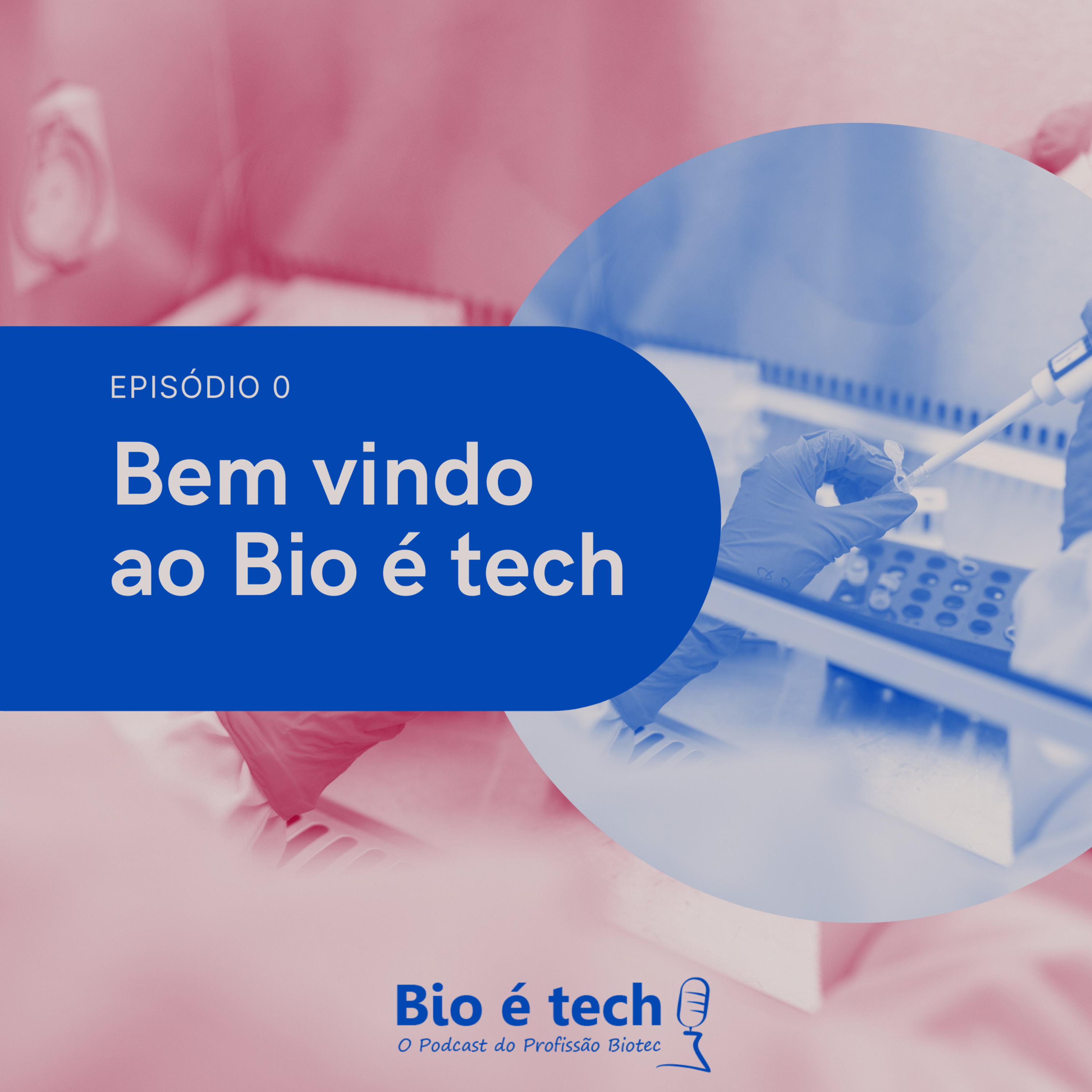 Bio é Tech!