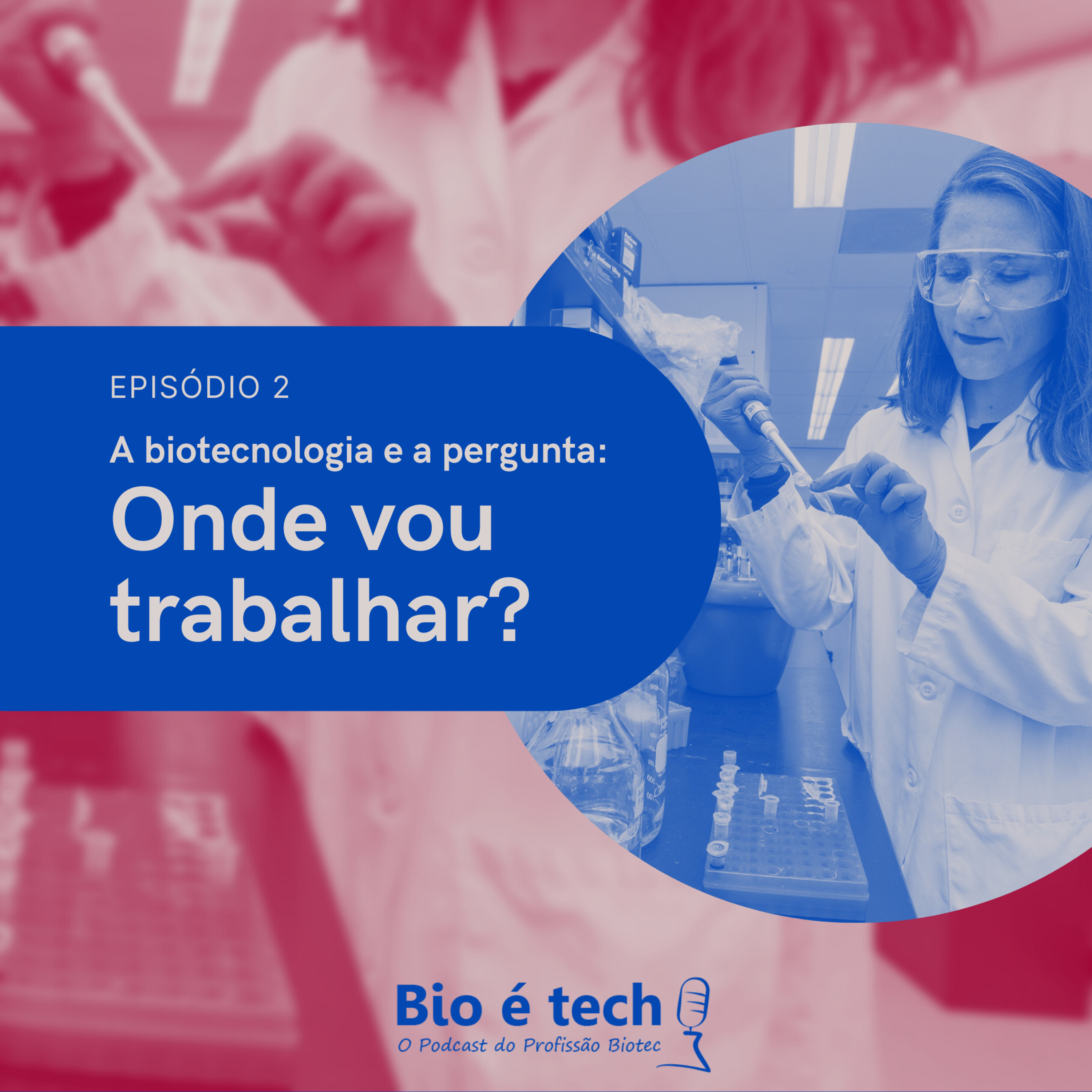 Bio é Tech!
