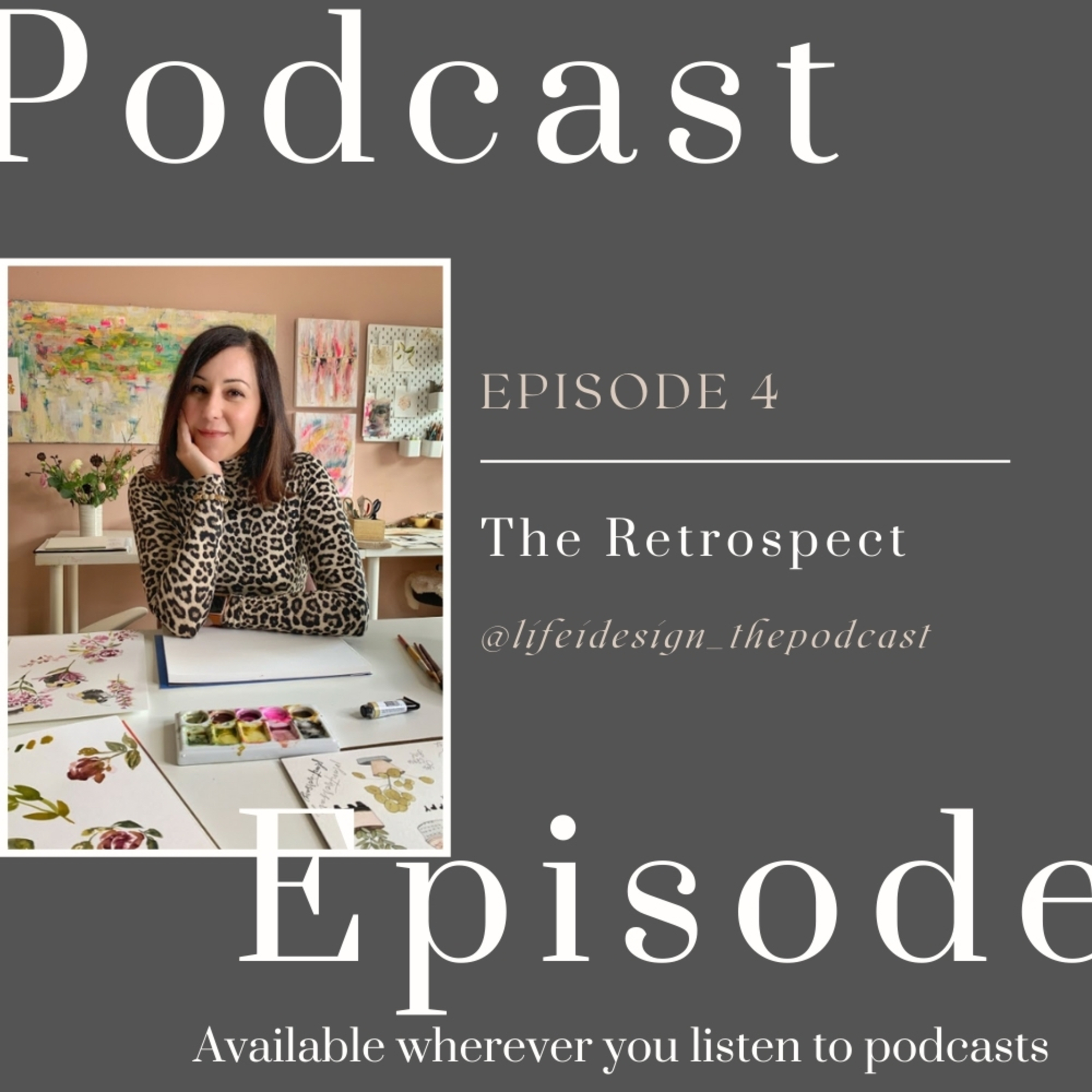 Episode Number 04 : A bit of a retrospective on the eve of my 49th birthday.