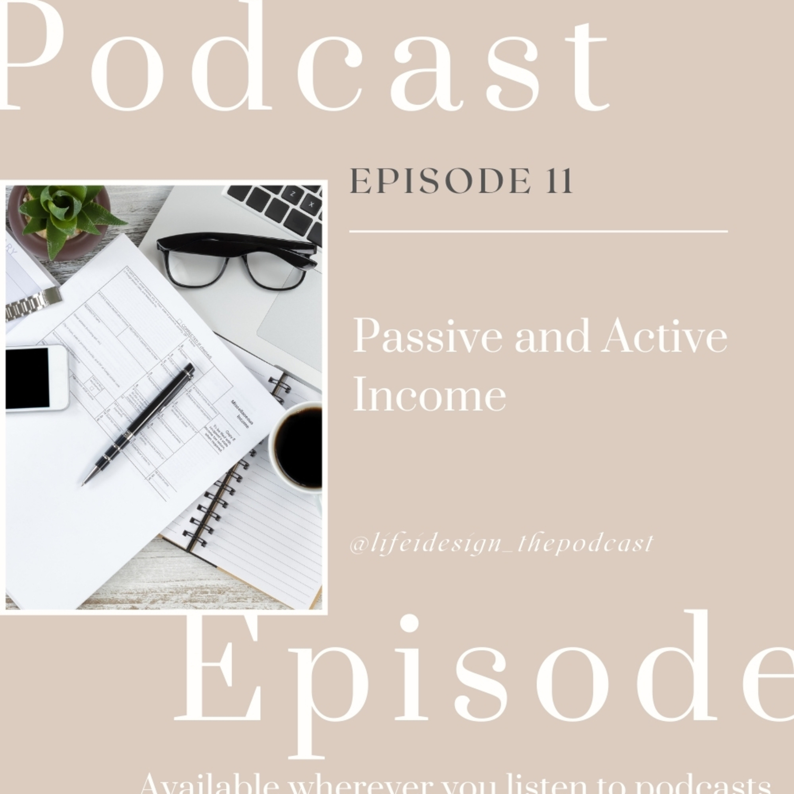 Episode 11 - Passive and Active Income - ways to sell your art and make money go from hobby to business