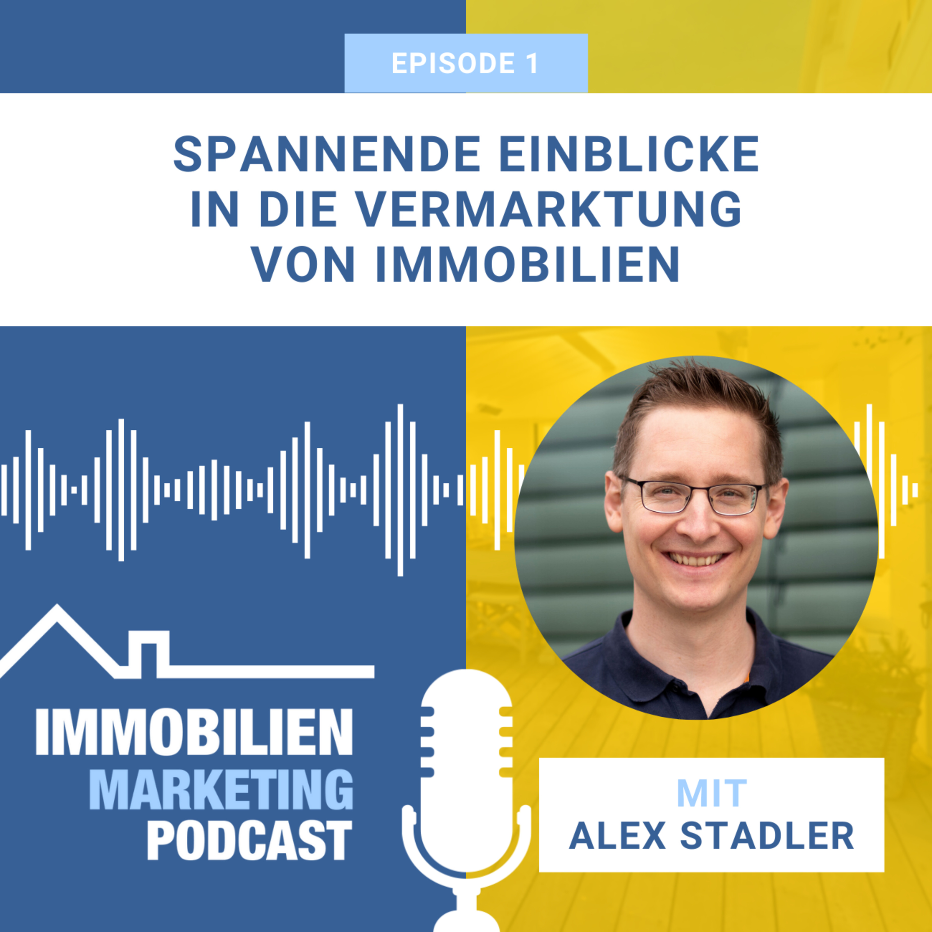 Der Immo- und Online-Marketing Podcast | Wissen zur Vermarktung von Unternehmen und Immobilien