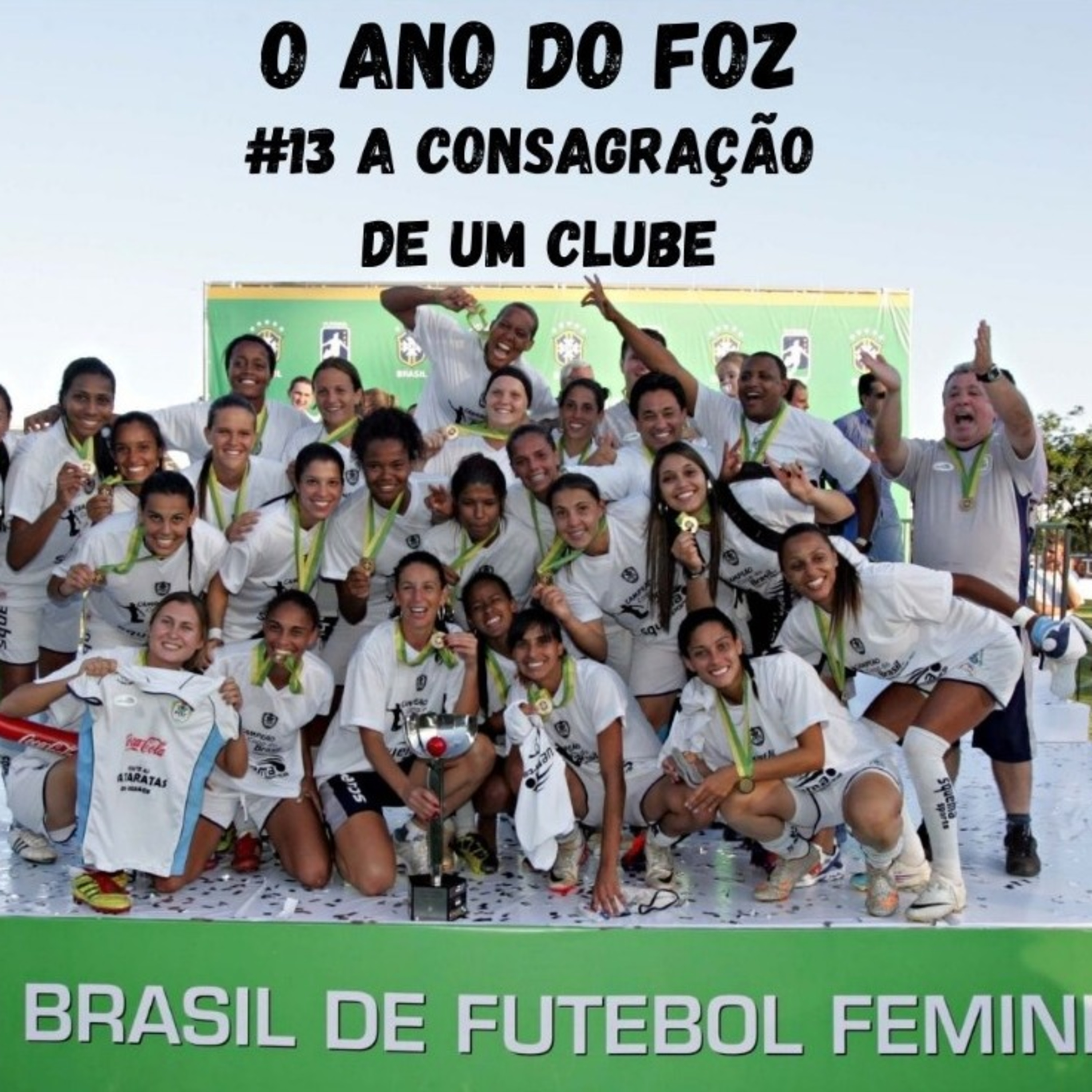 #13 A Consagração de um Clube episode artwork