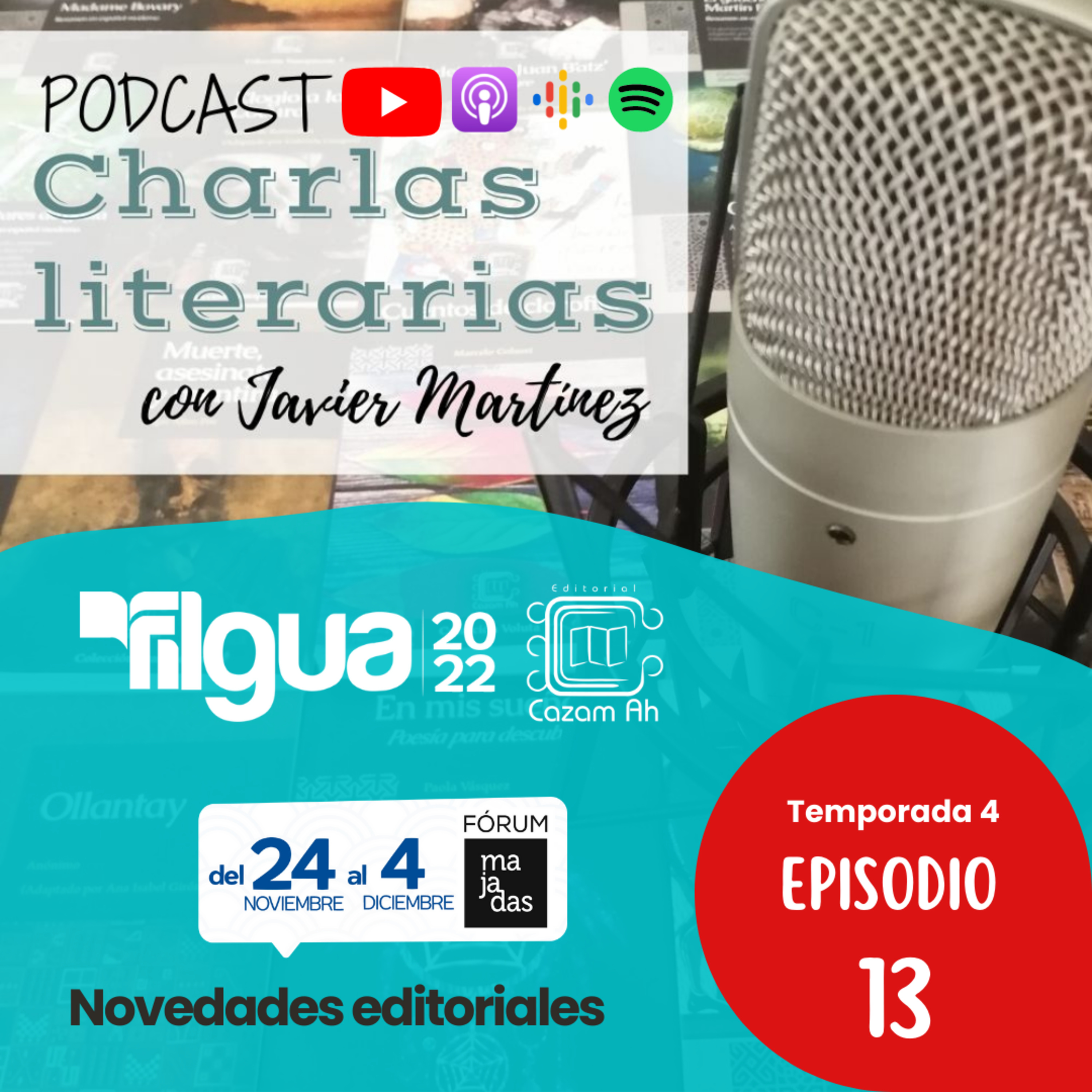 T4E13 | Novedades editoriales en FILGUA 2022