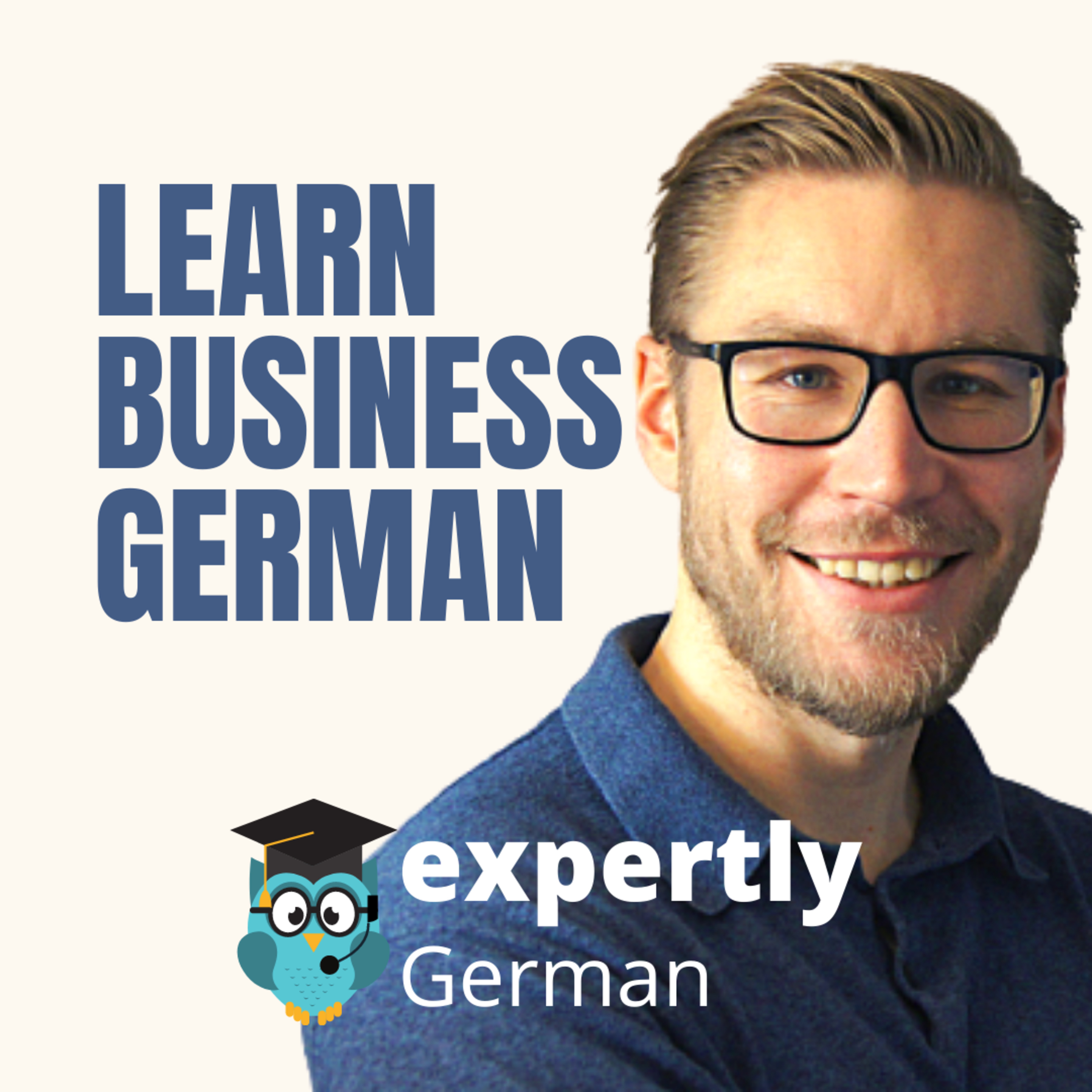 Learn German | Deutsch lernen | ExpertlyGerman Podcast