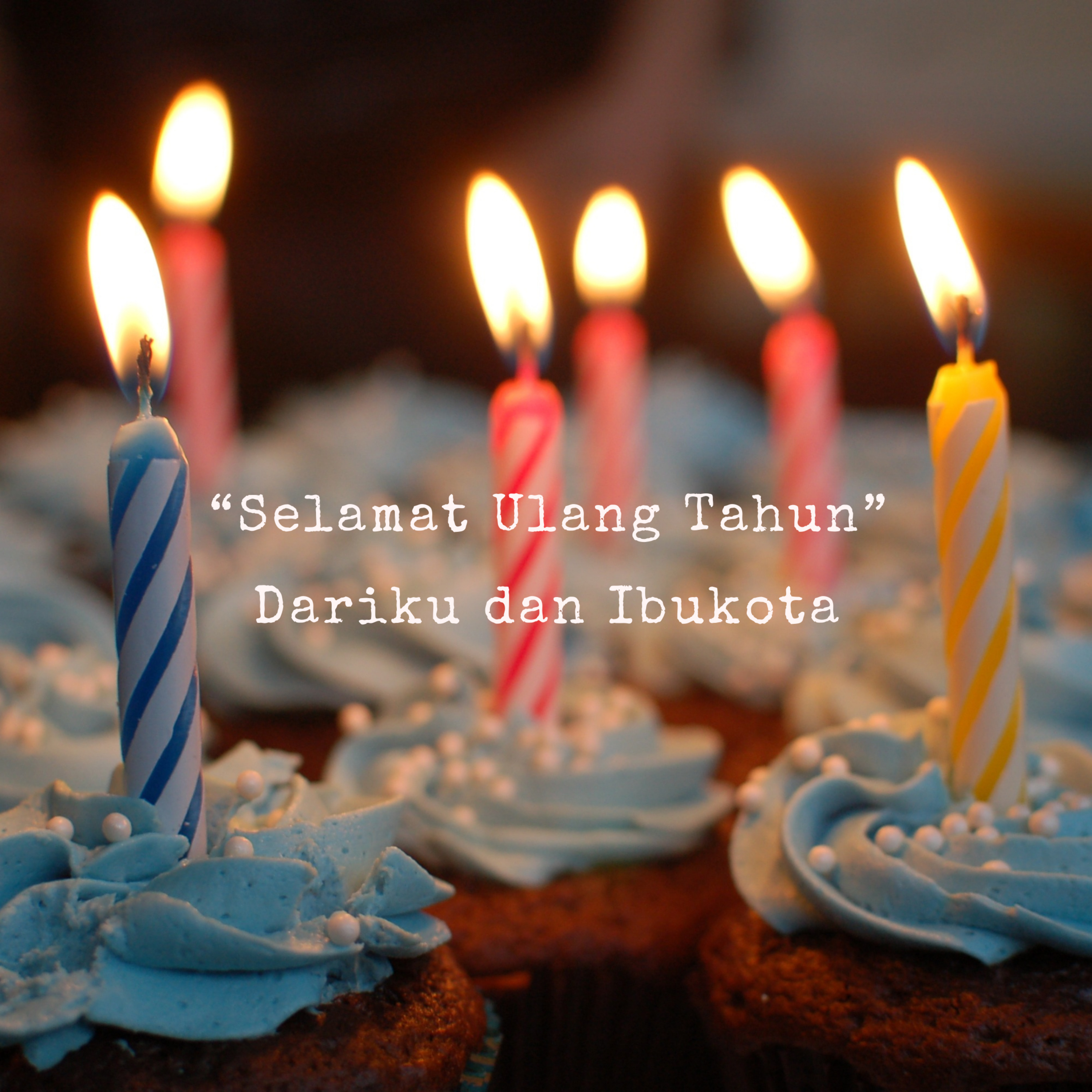 “Selamat Ulang Tahun” Dariku dan Ibukota episode artwork