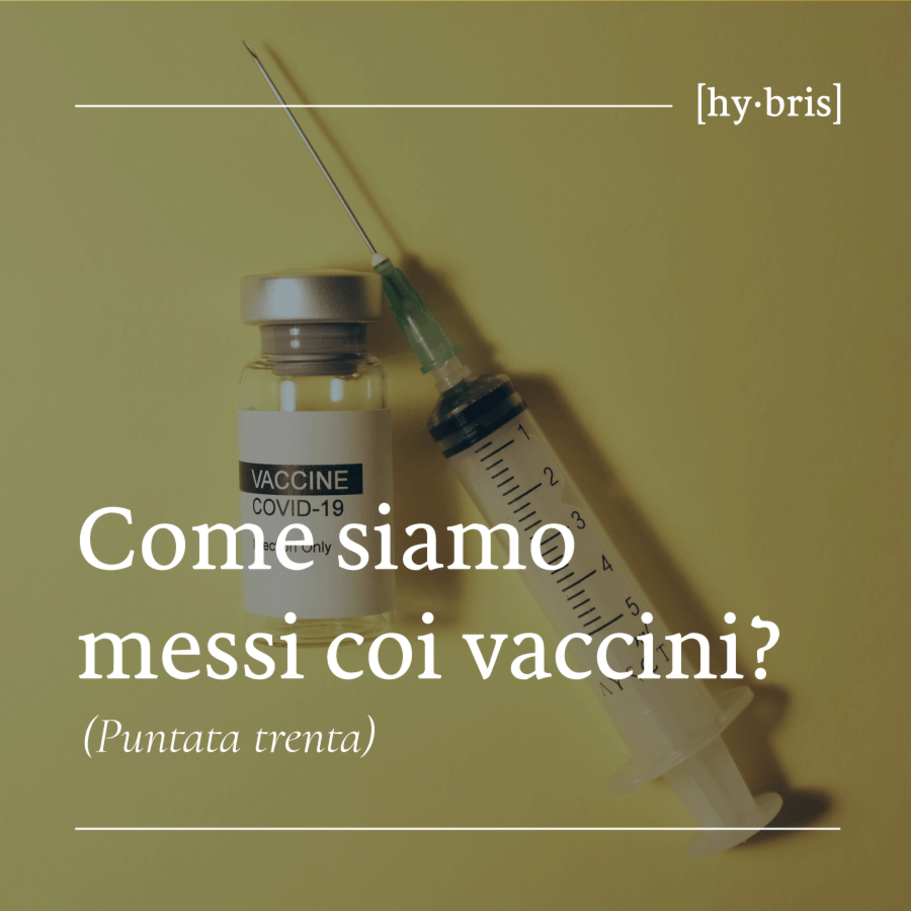 [30] Come siamo messi coi vaccini? episode artwork