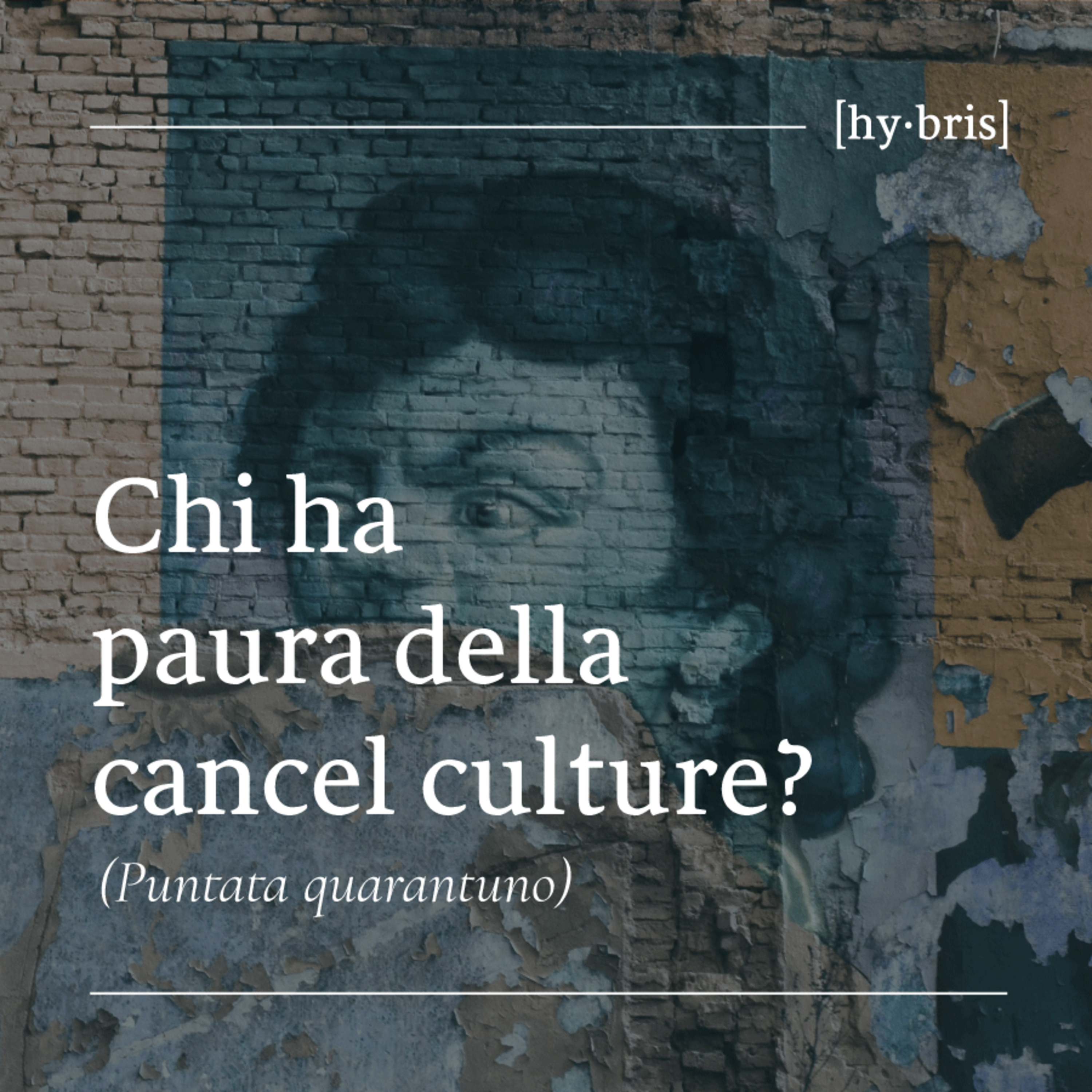 [41] Chi ha paura della cancel culture? episode artwork
