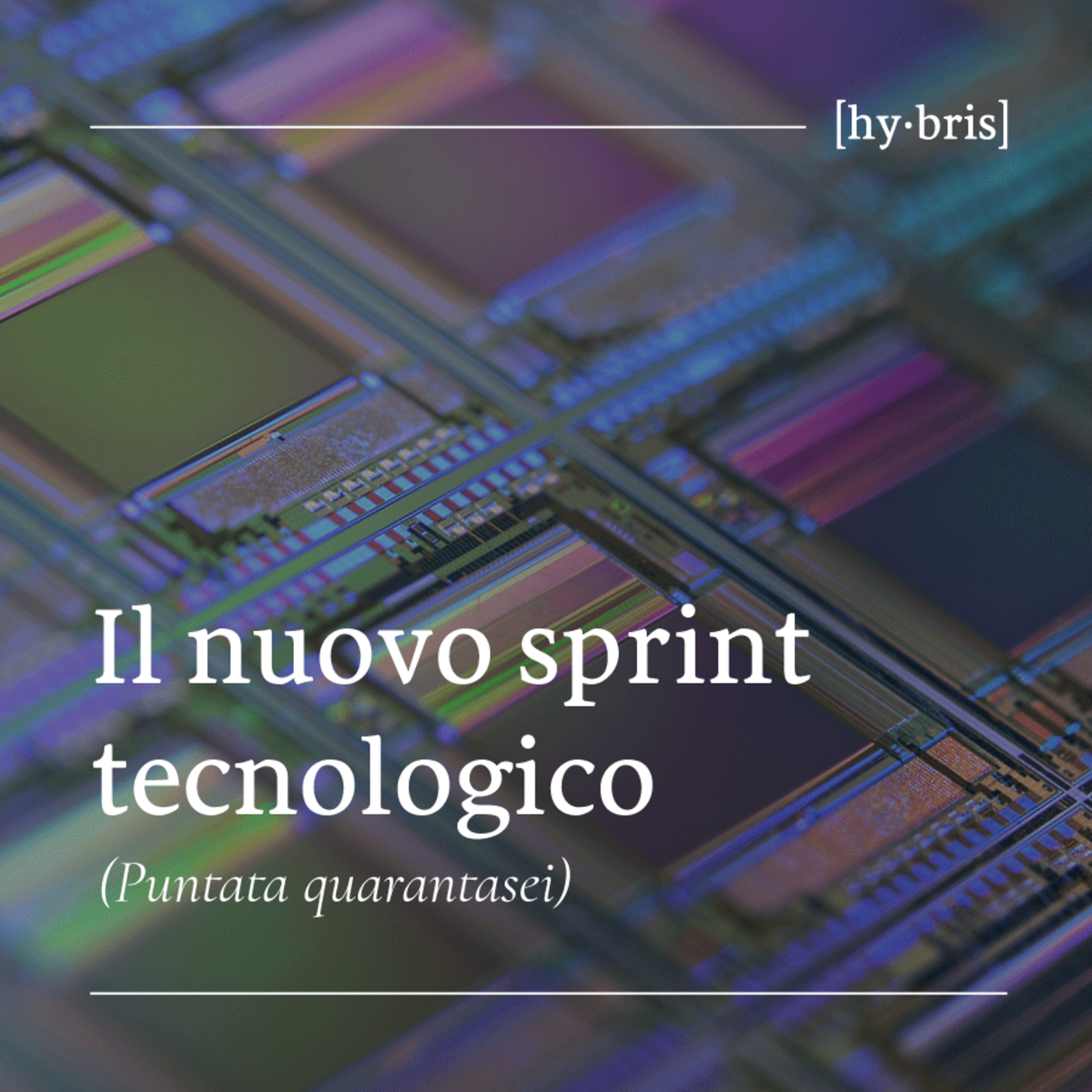 [46] Il nuovo sprint tecnologico